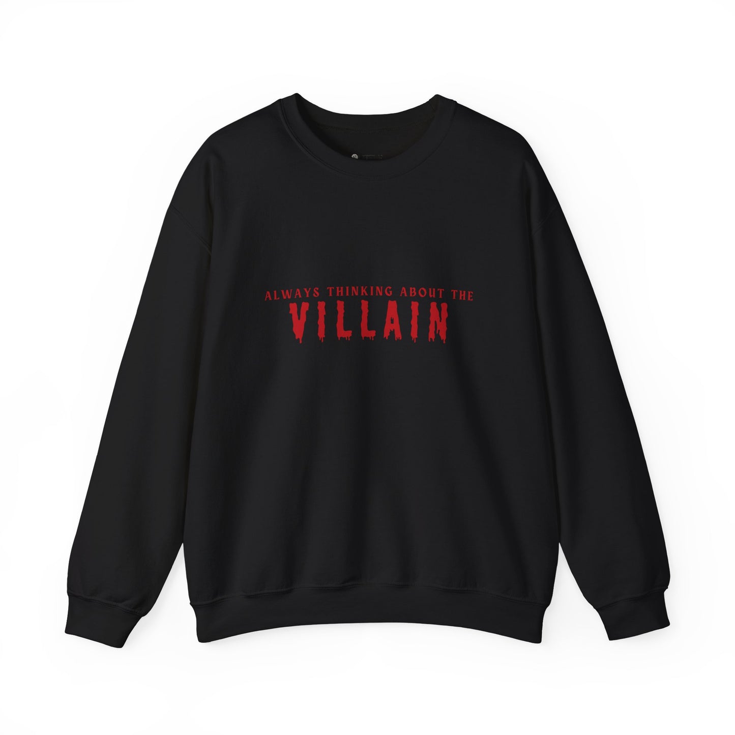 Always Thinking About The Villain Crewneck Sweatshirt