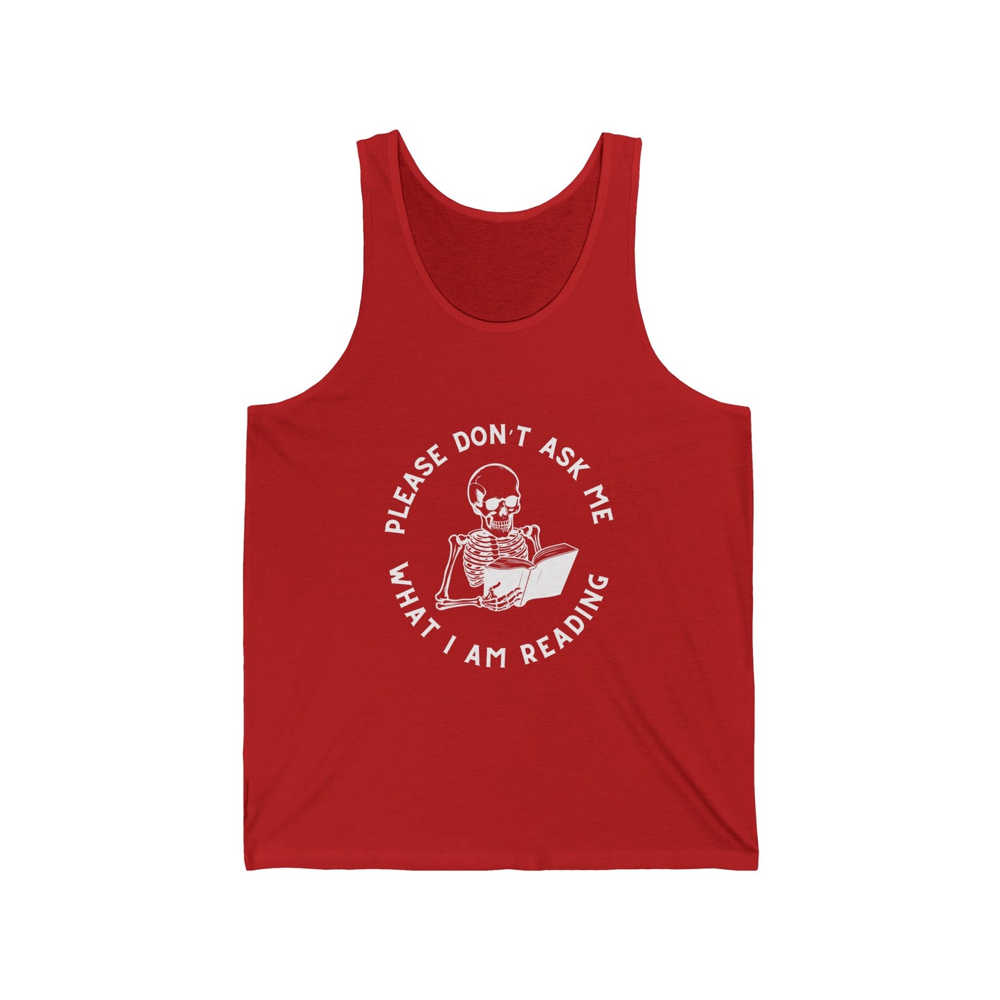 Please Don't Ask Me Unisex Jersey Tank