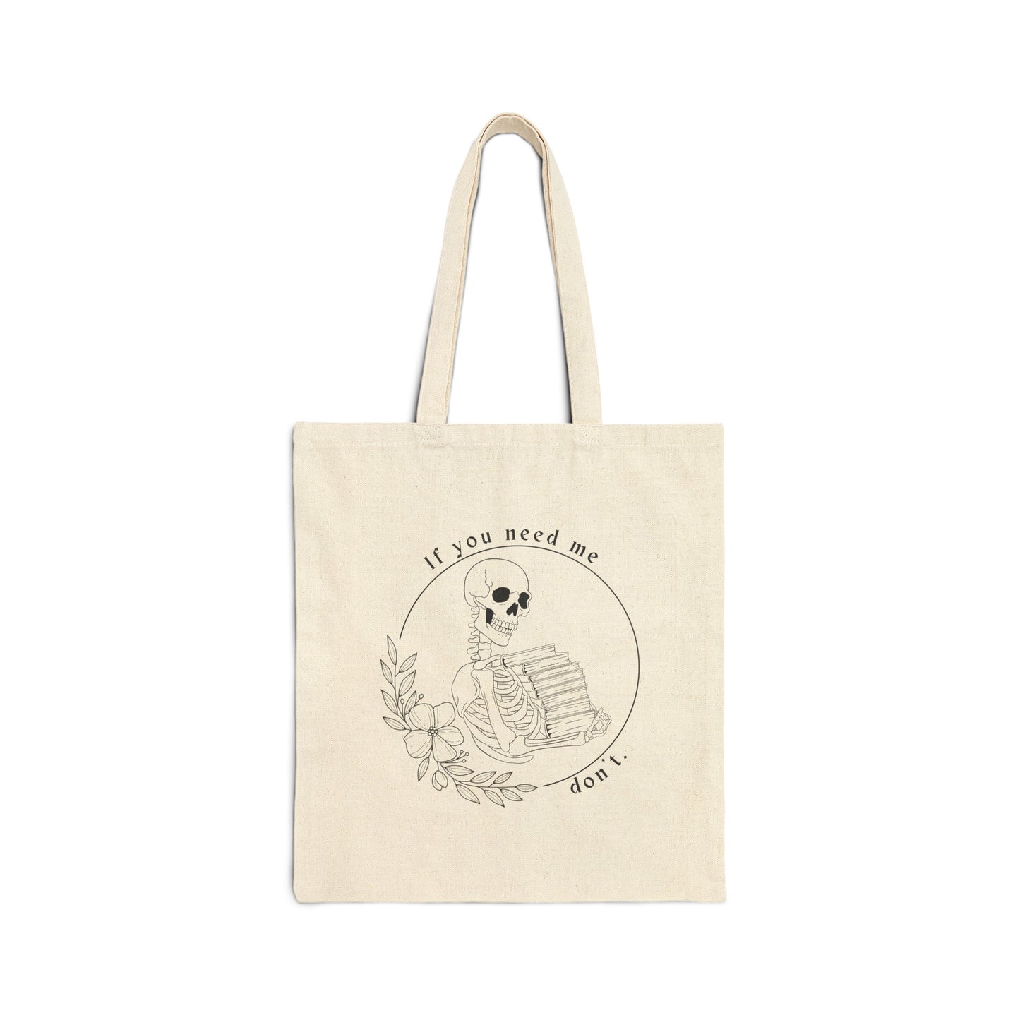 If You Need Me Don't Tote Bag