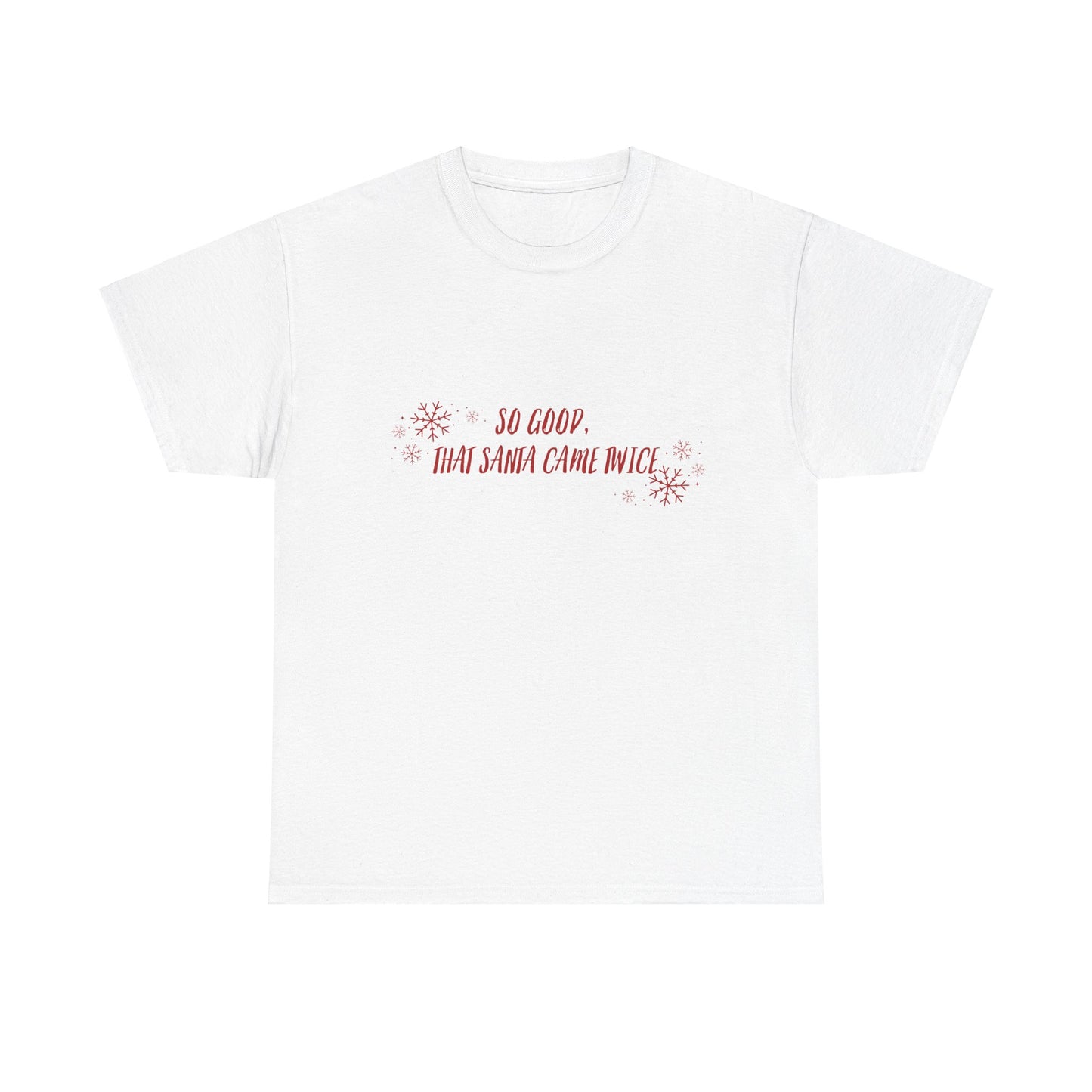 Santa Came Twice Tee Shirt