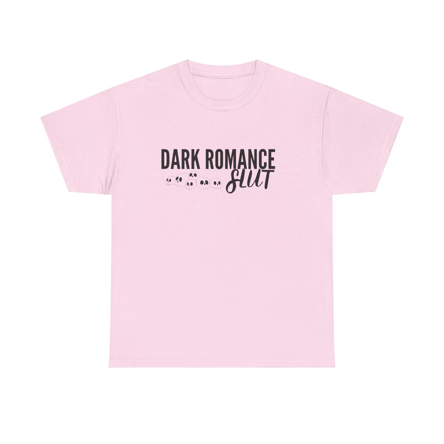 Dark Romance Slut Tee Shirt