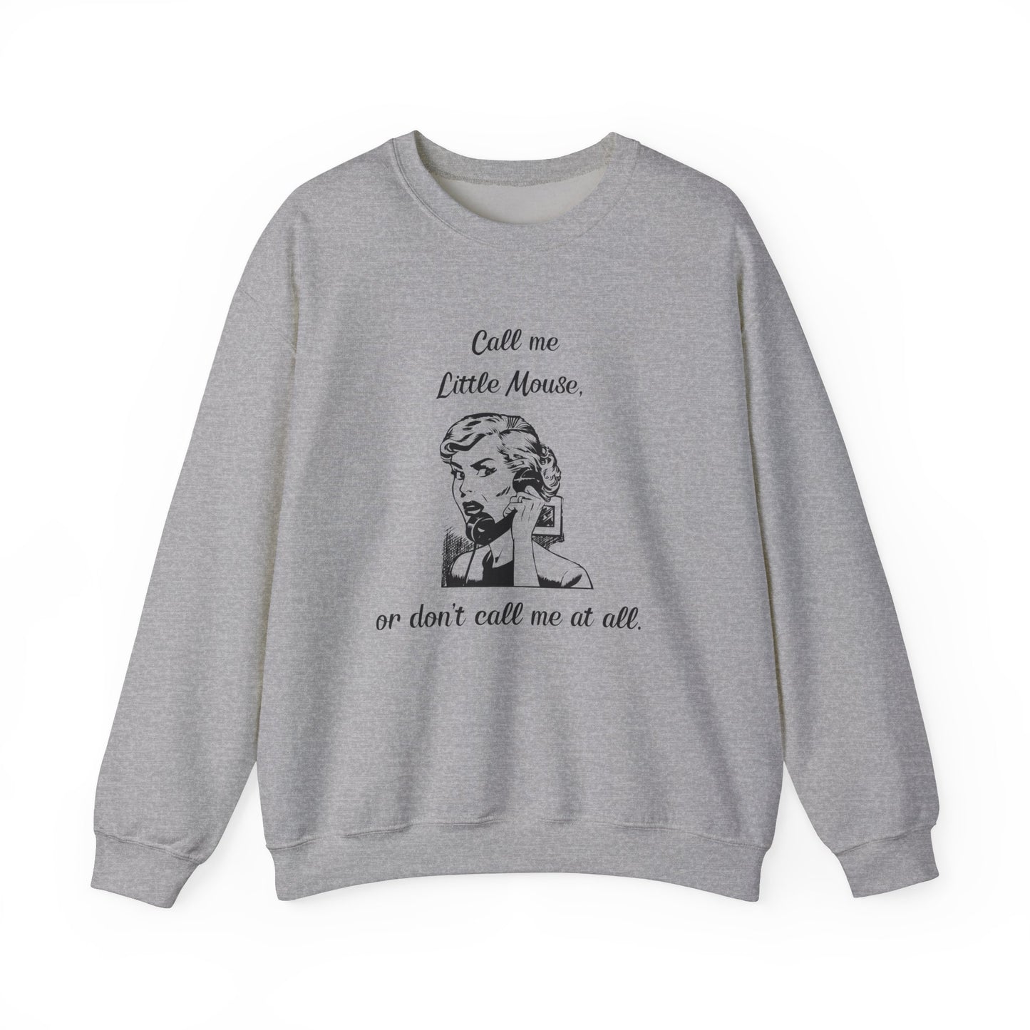 Call Me Little Mouse Crewneck *Licensed H.D. Carlton Merch*