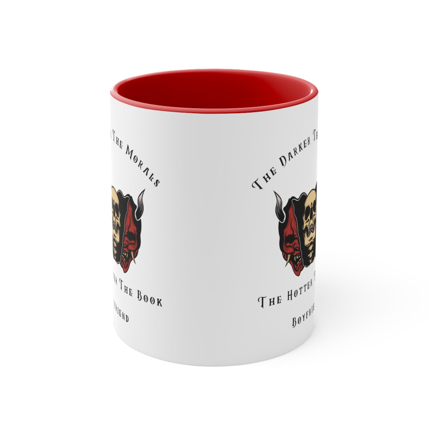 The Darker The Morals Coffee Cup