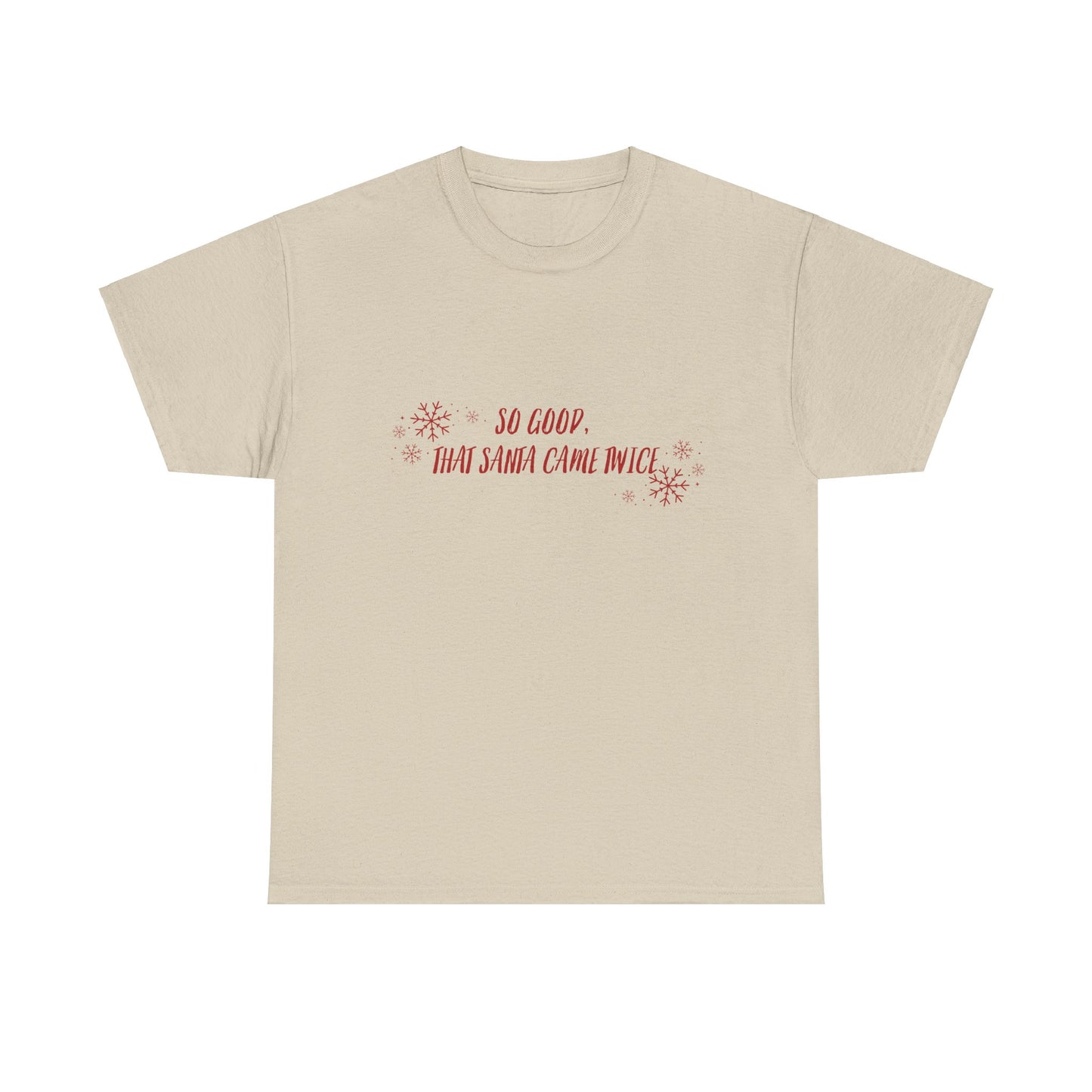 Santa Came Twice Tee Shirt