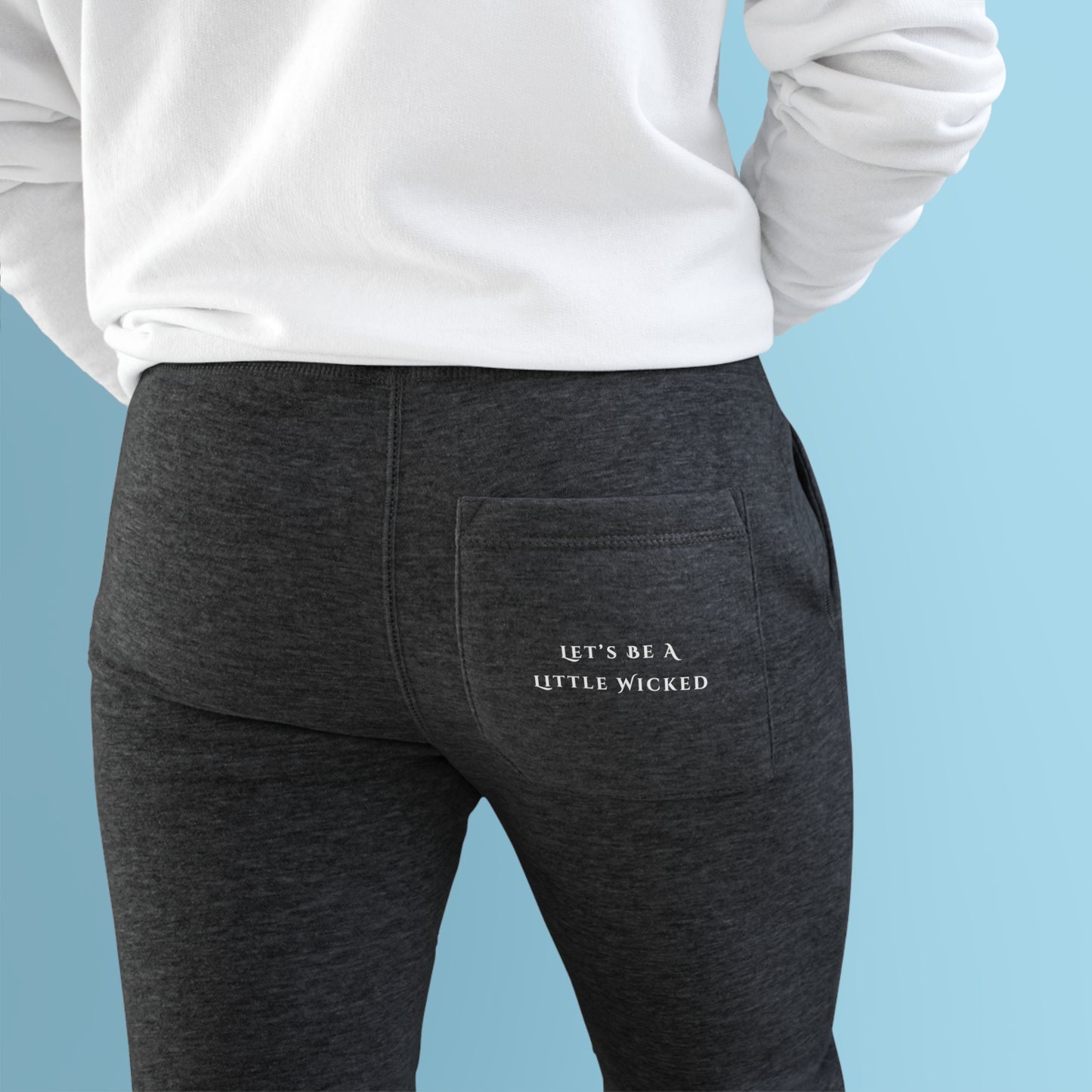 Let's Be A Little Wicked Joggers