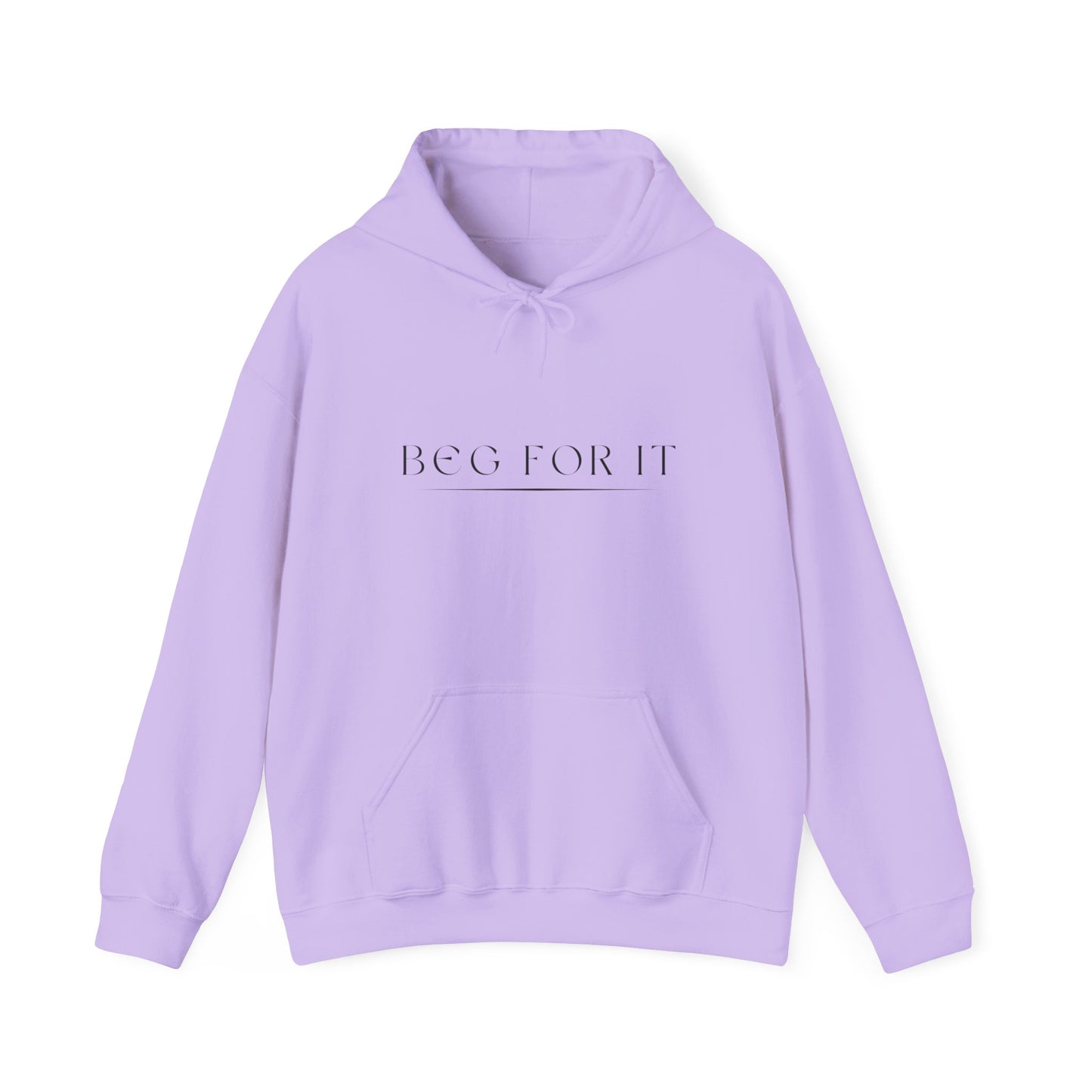 Beg For It Hooded Sweatshirt