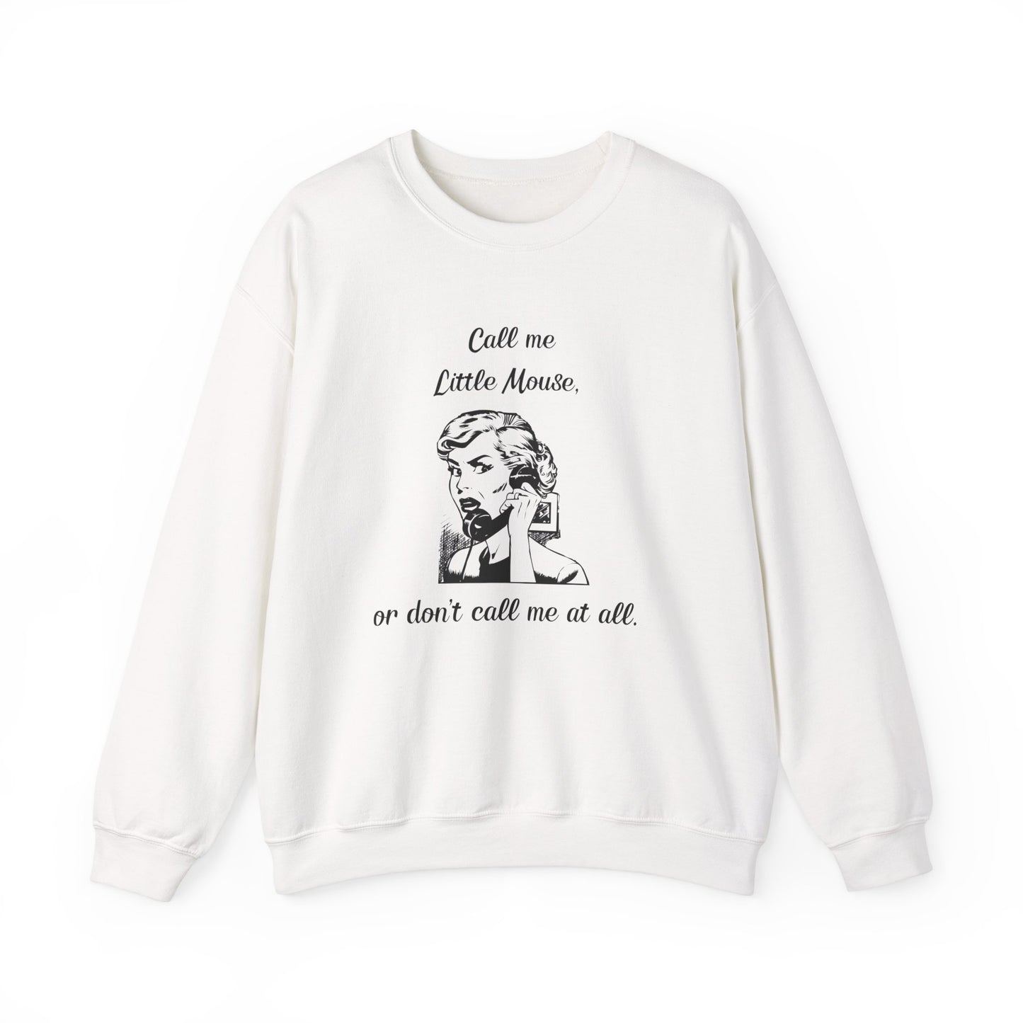 Call Me Little Mouse Crewneck *Licensed H.D. Carlton Merch*