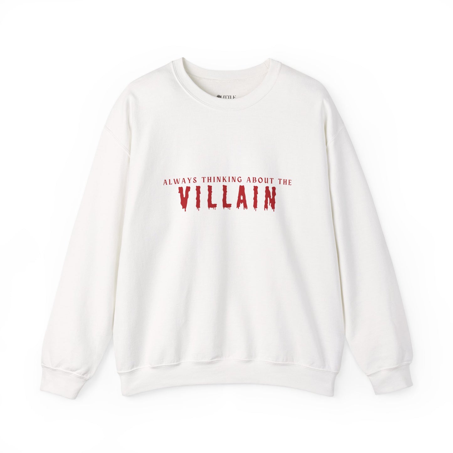 Always Thinking About The Villain Crewneck Sweatshirt