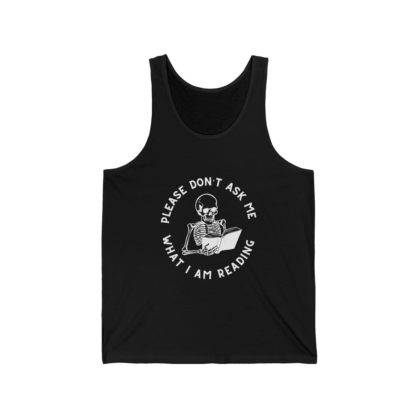 Please Don't Ask Me Unisex Jersey Tank