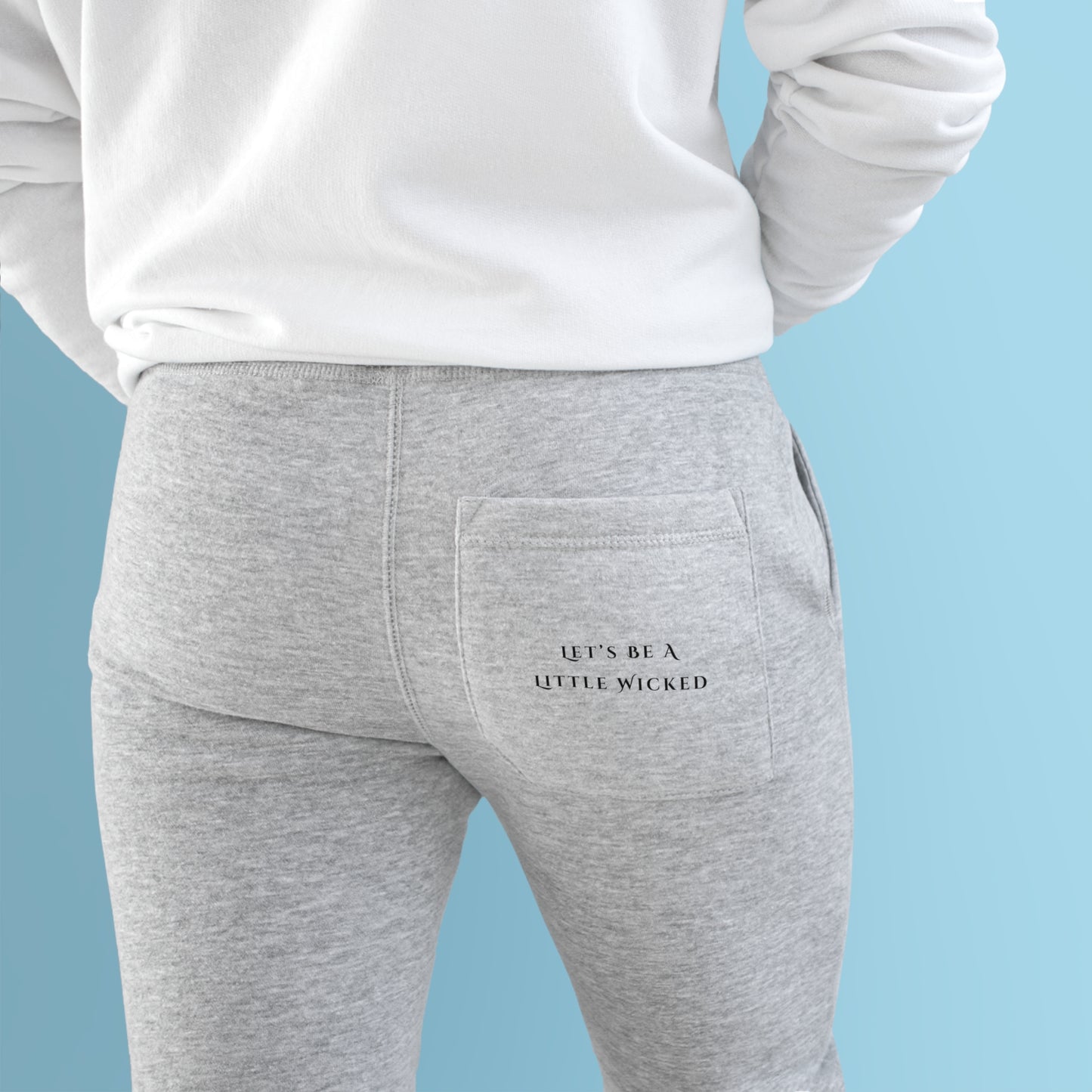 Let's Be A Little Wicked Joggers