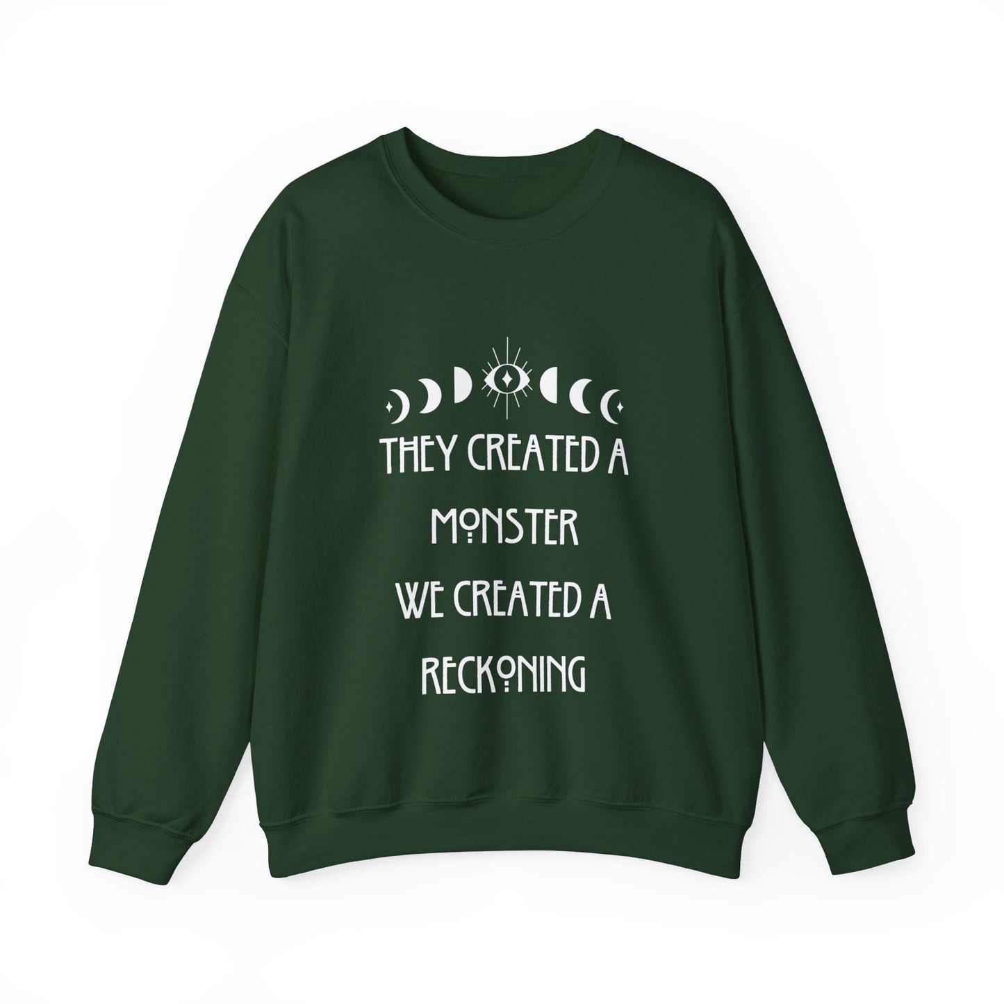Created A Monster Crewneck Sweatshirt