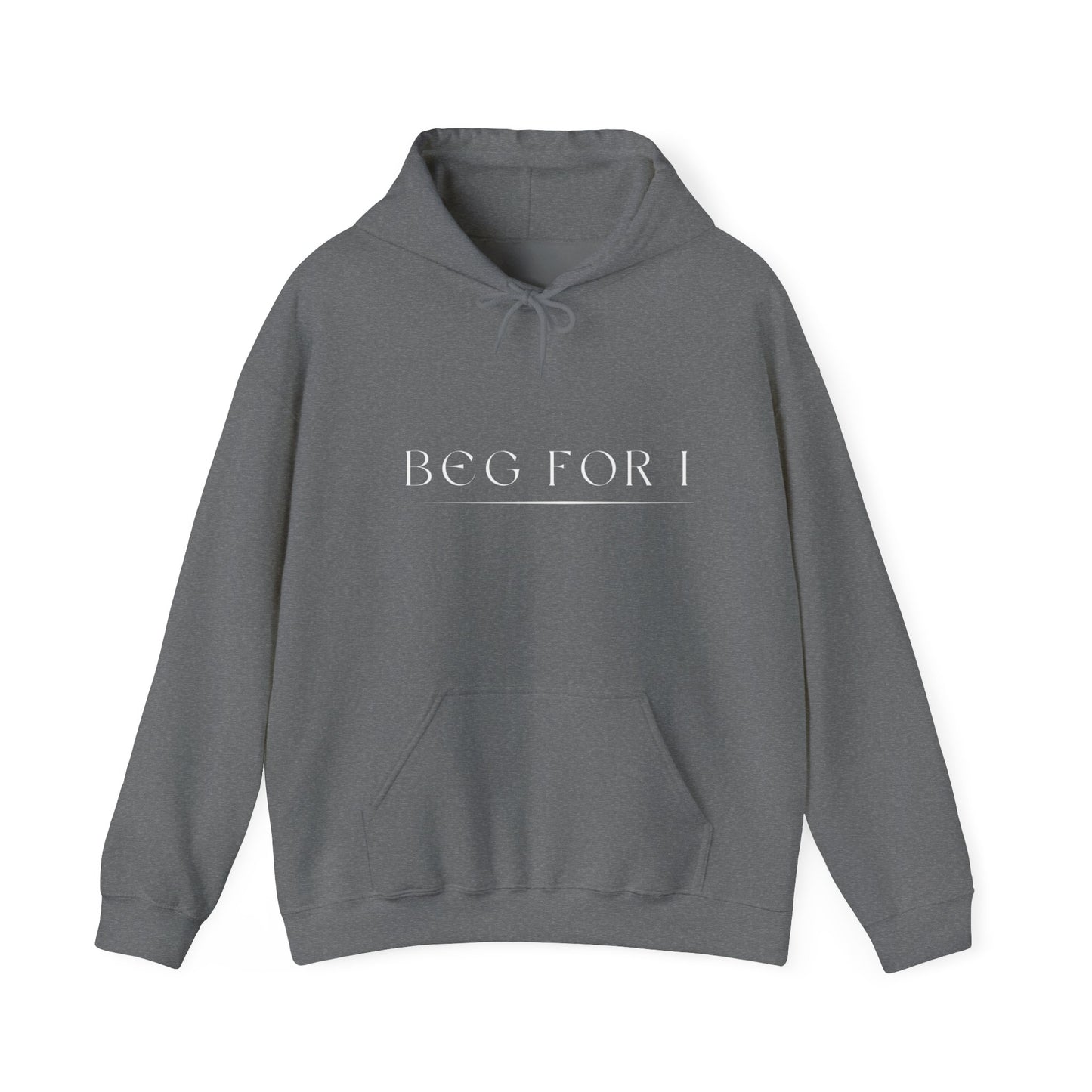 Beg For It Hooded Sweatshirt