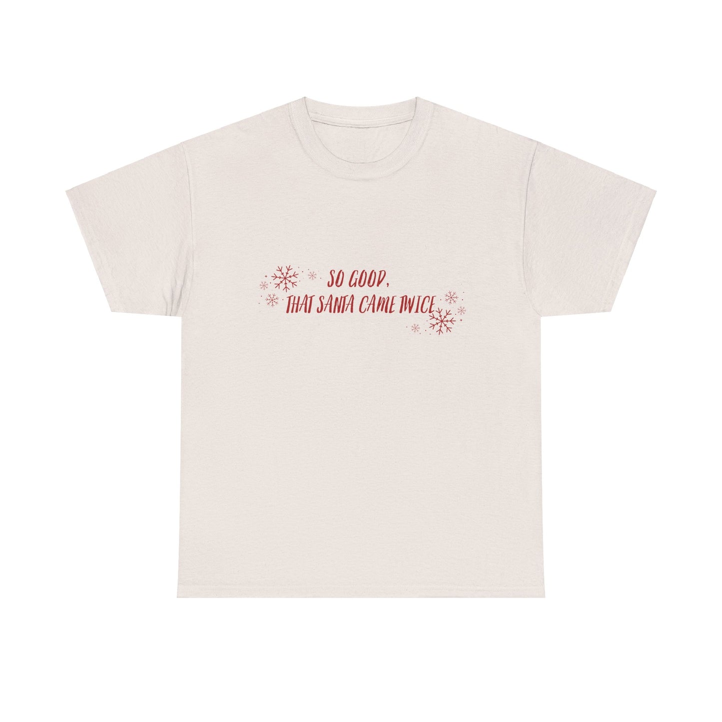 Santa Came Twice Tee Shirt