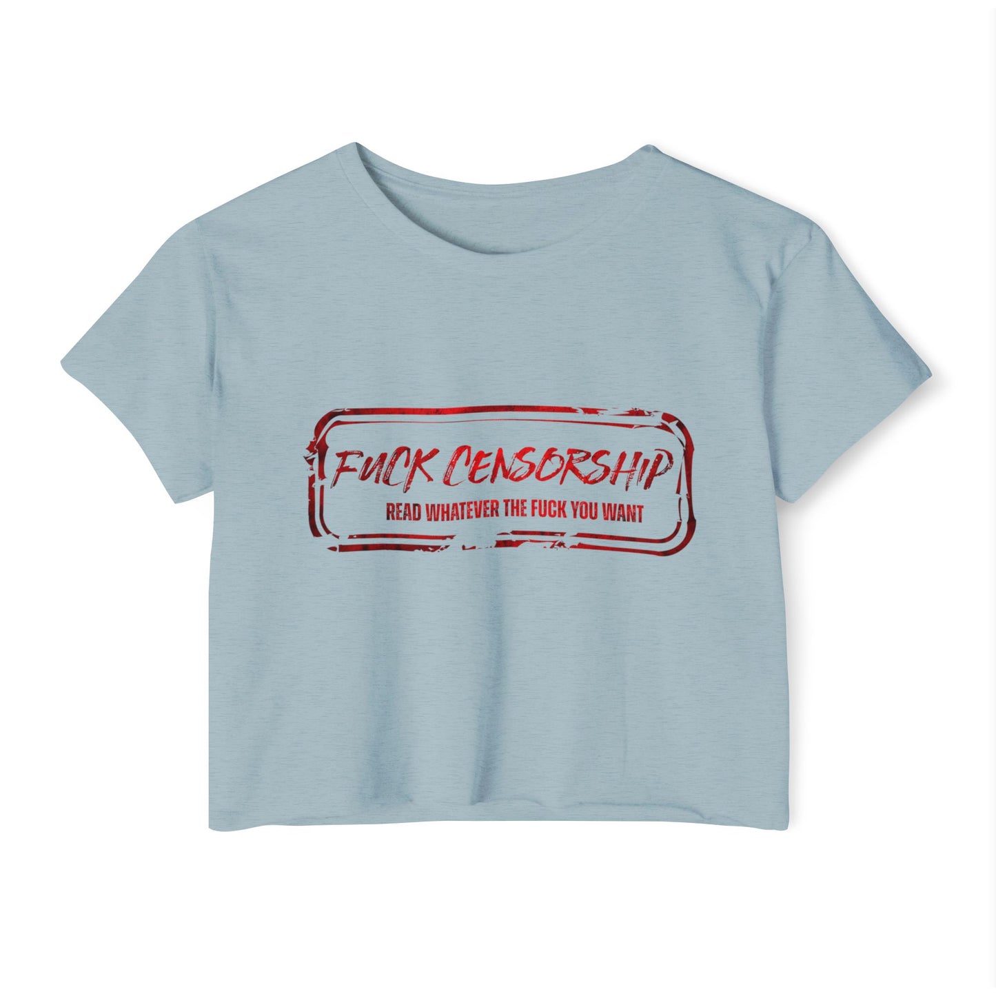 Fuck Censorship Crop Top