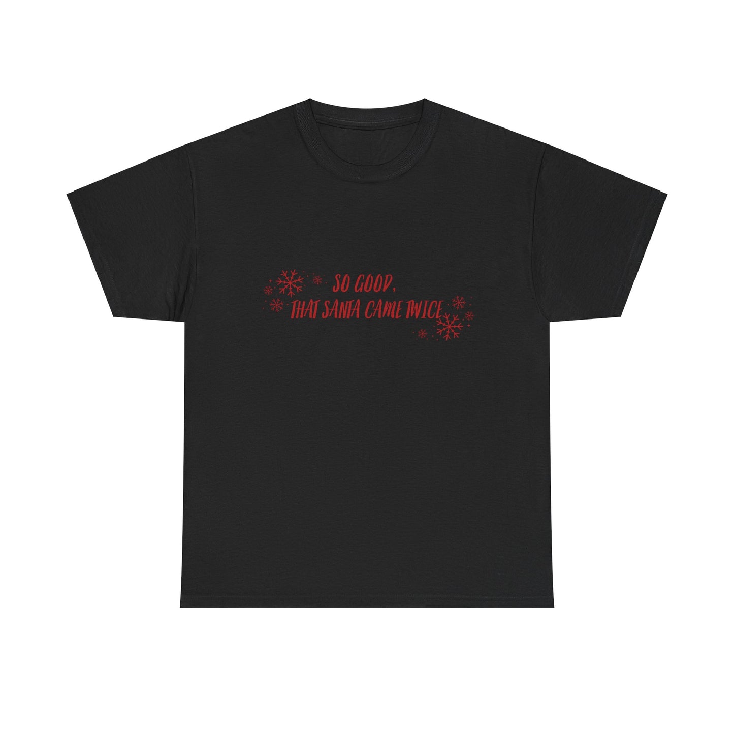 Santa Came Twice Tee Shirt