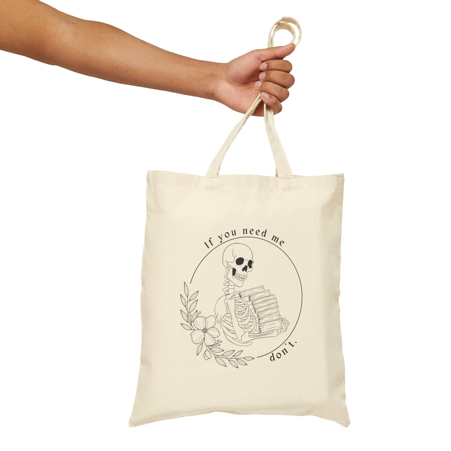 If You Need Me Don't Tote Bag