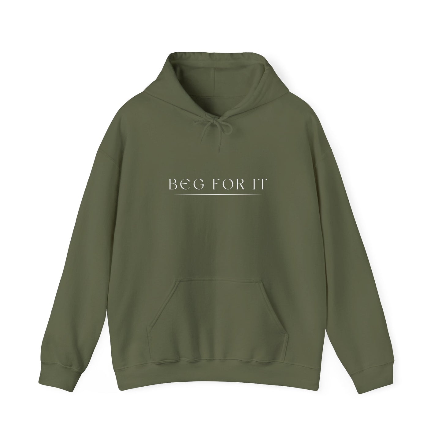 Beg For It Hooded Sweatshirt