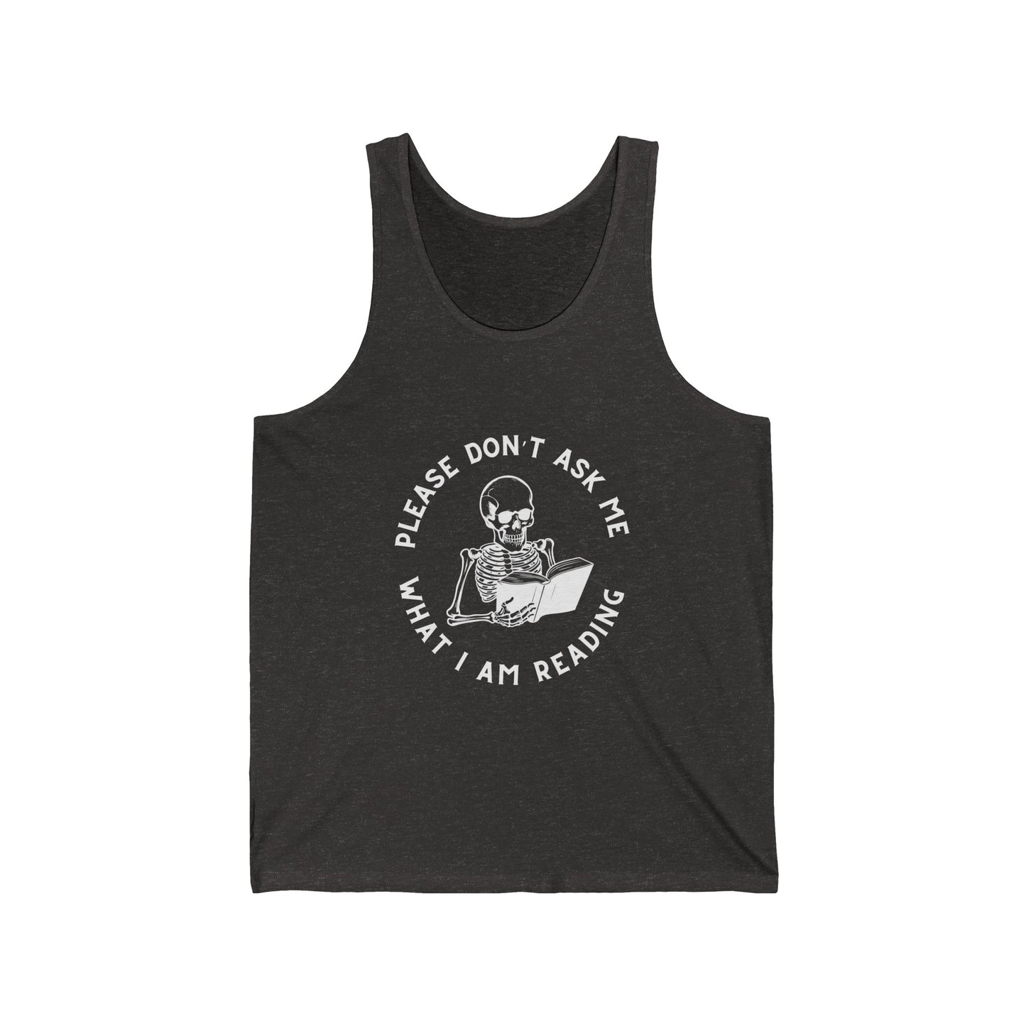 Please Don't Ask Me Unisex Jersey Tank