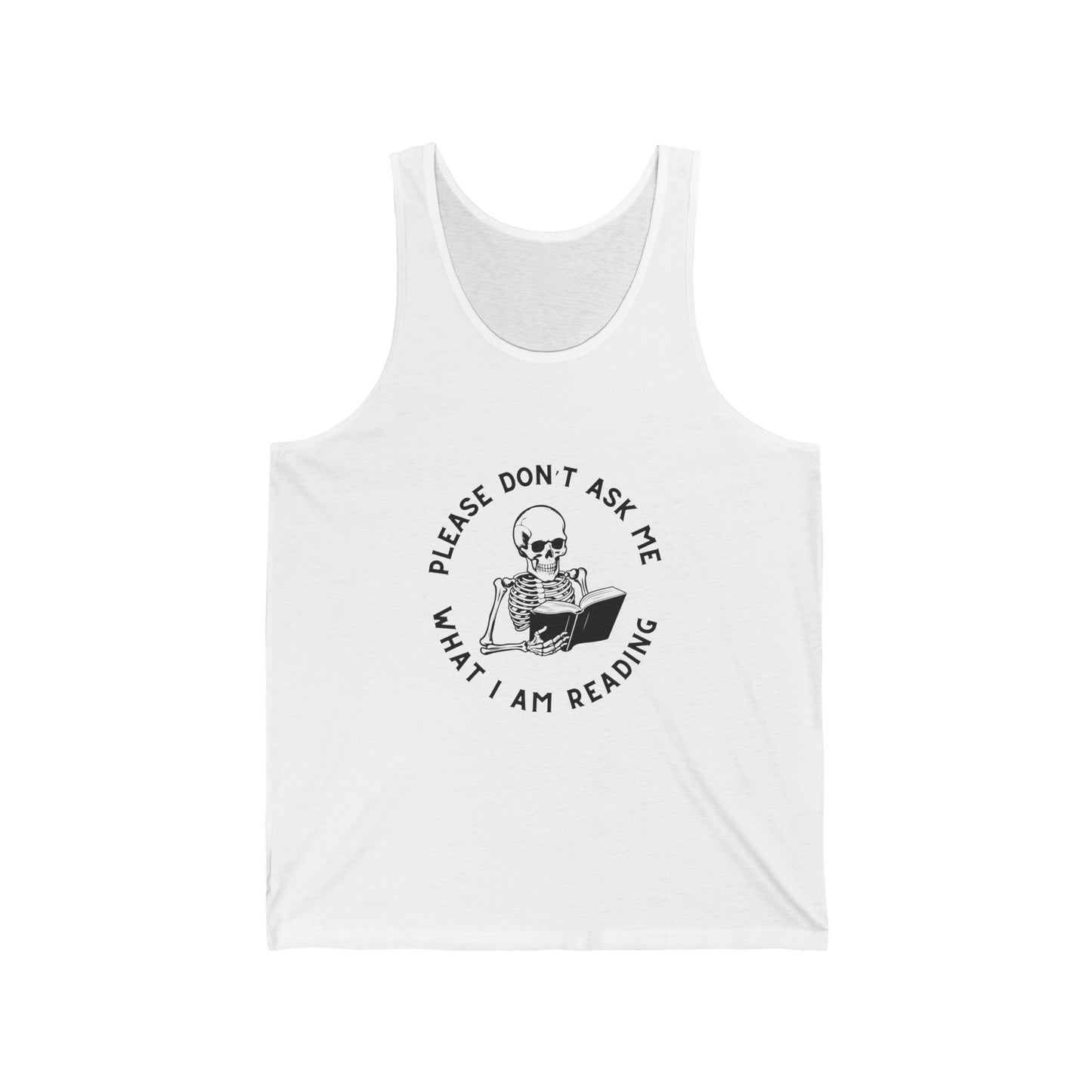 Please Don't Ask Me Unisex Jersey Tank