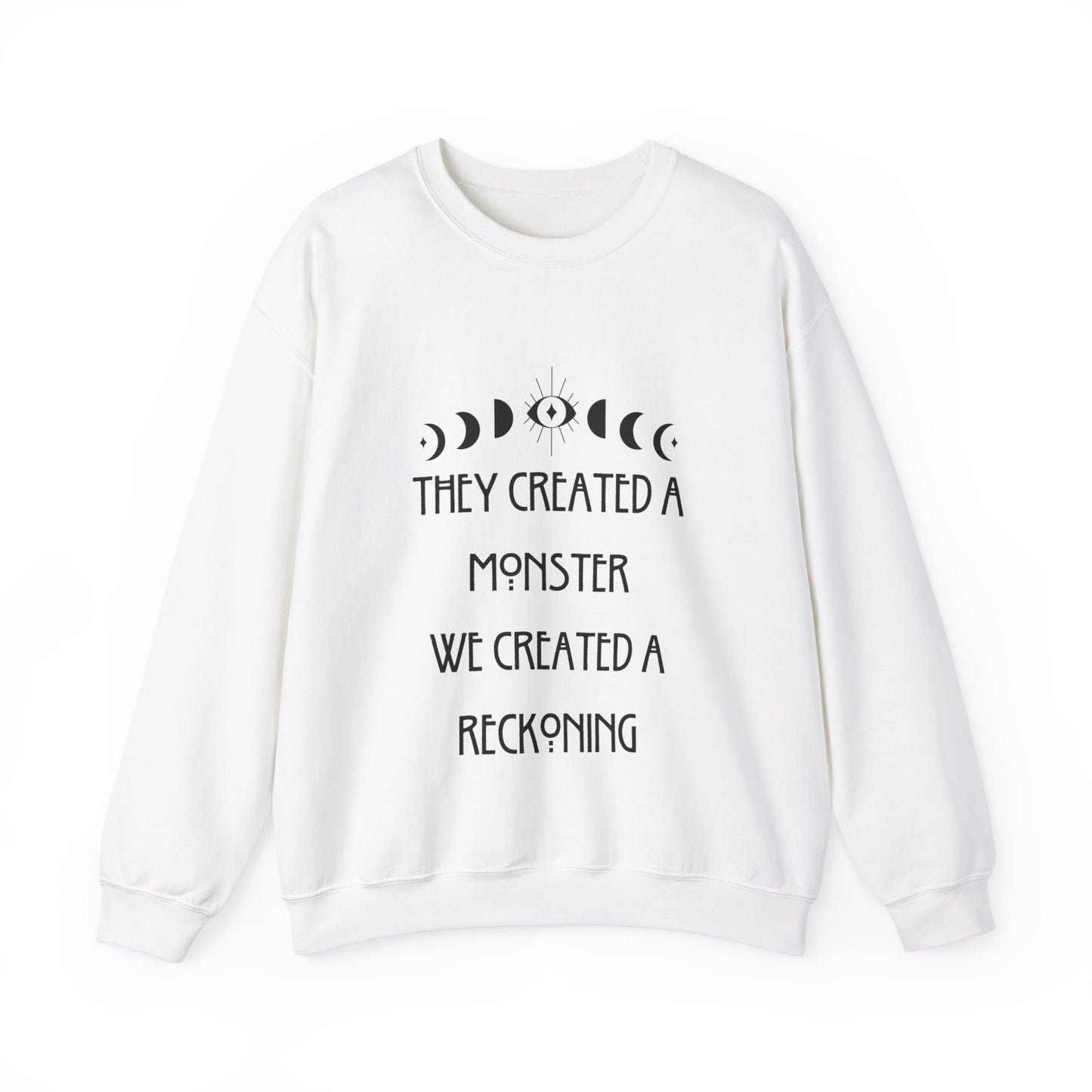 Created A Monster Crewneck Sweatshirt