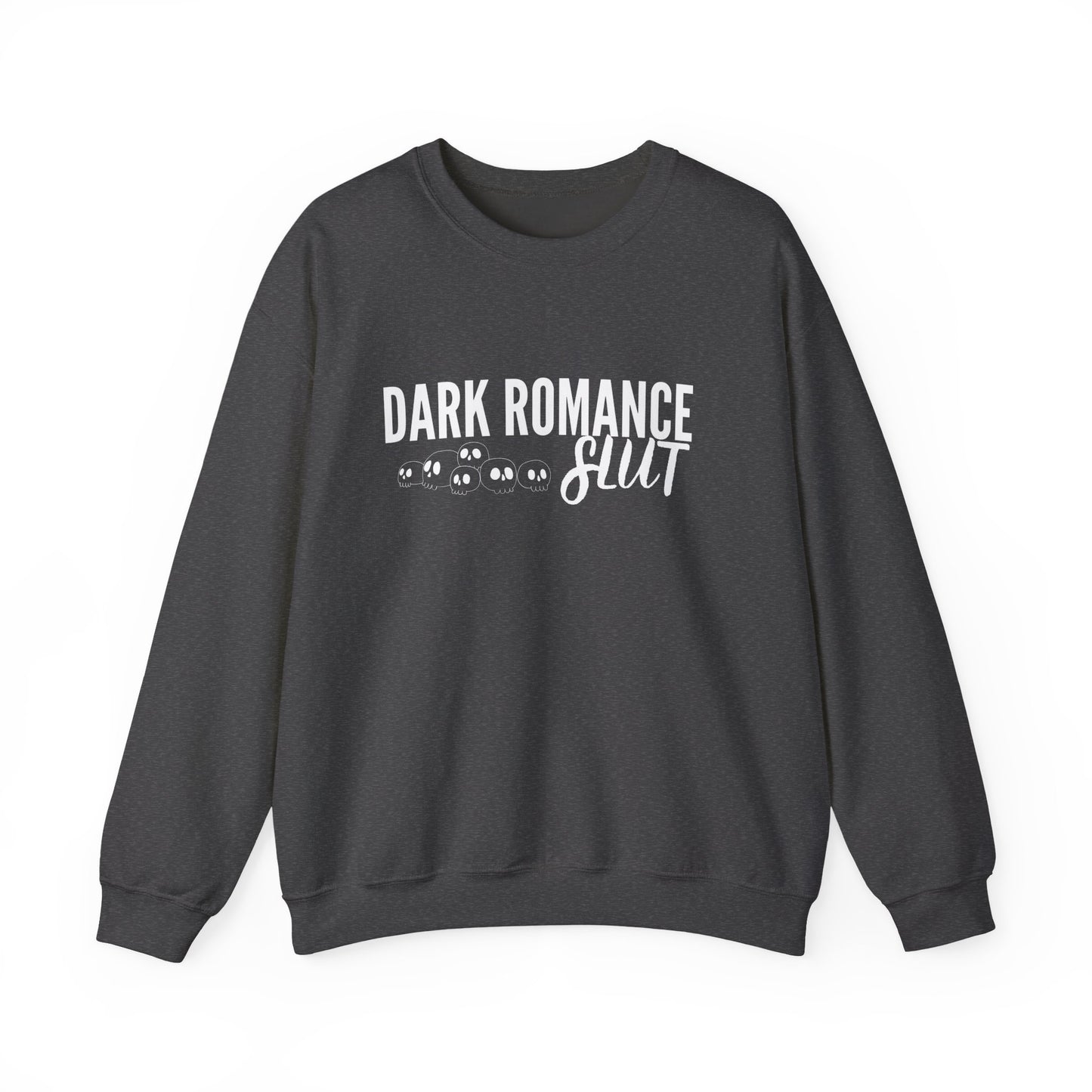 Dark Romance Slut Crewneck