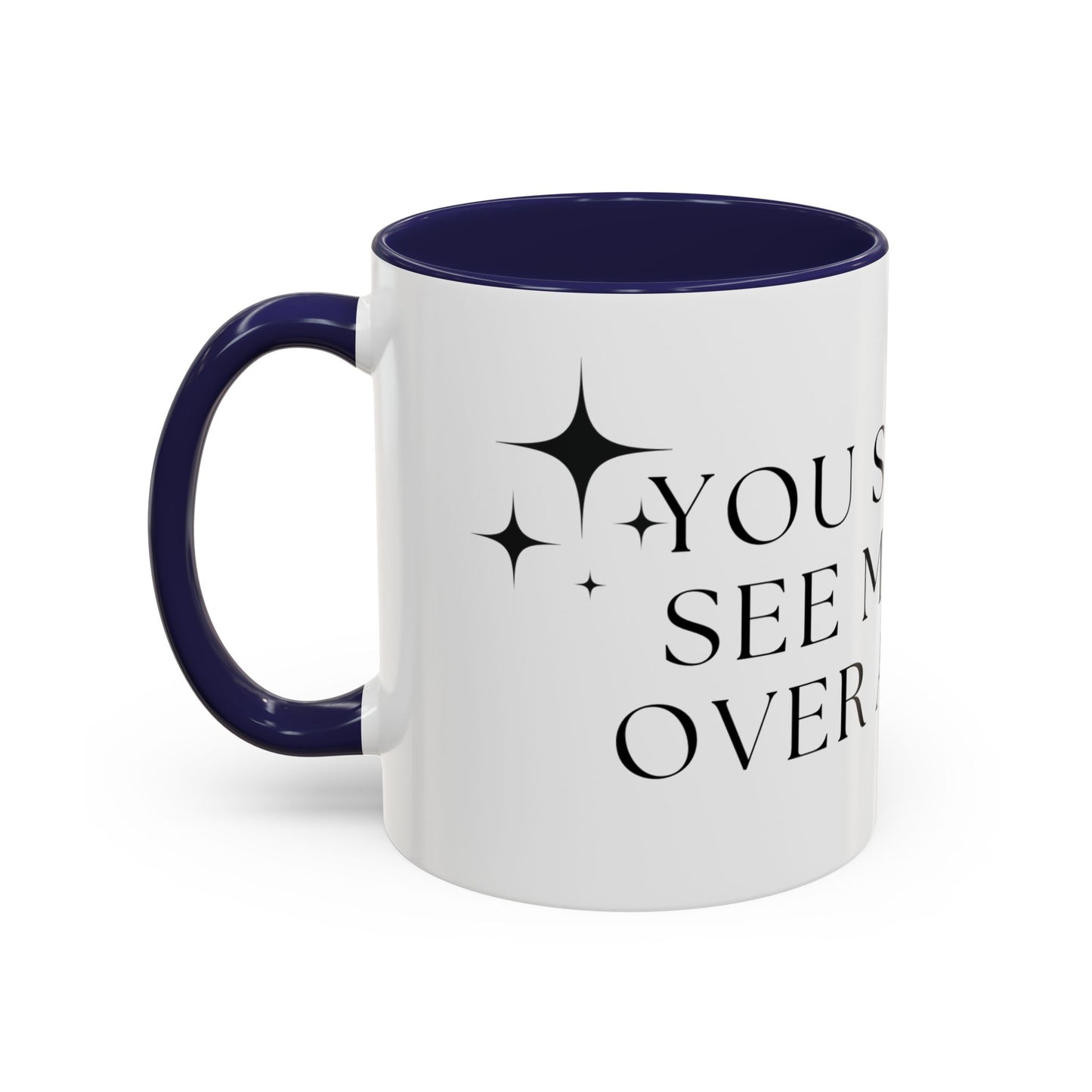 You Should See Me Bent Over A Book Coffee Cup