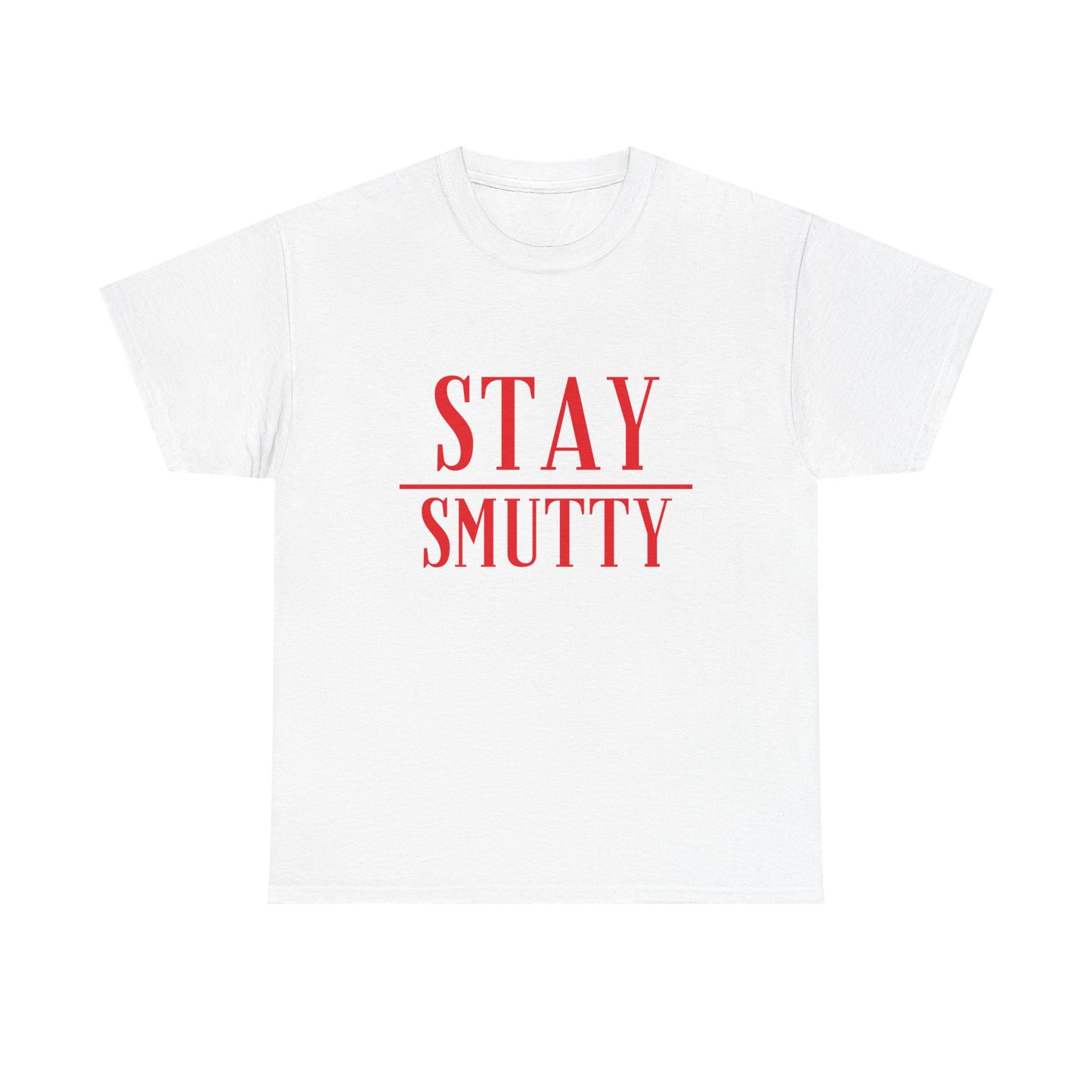 Stay Smutty Tee Shirt