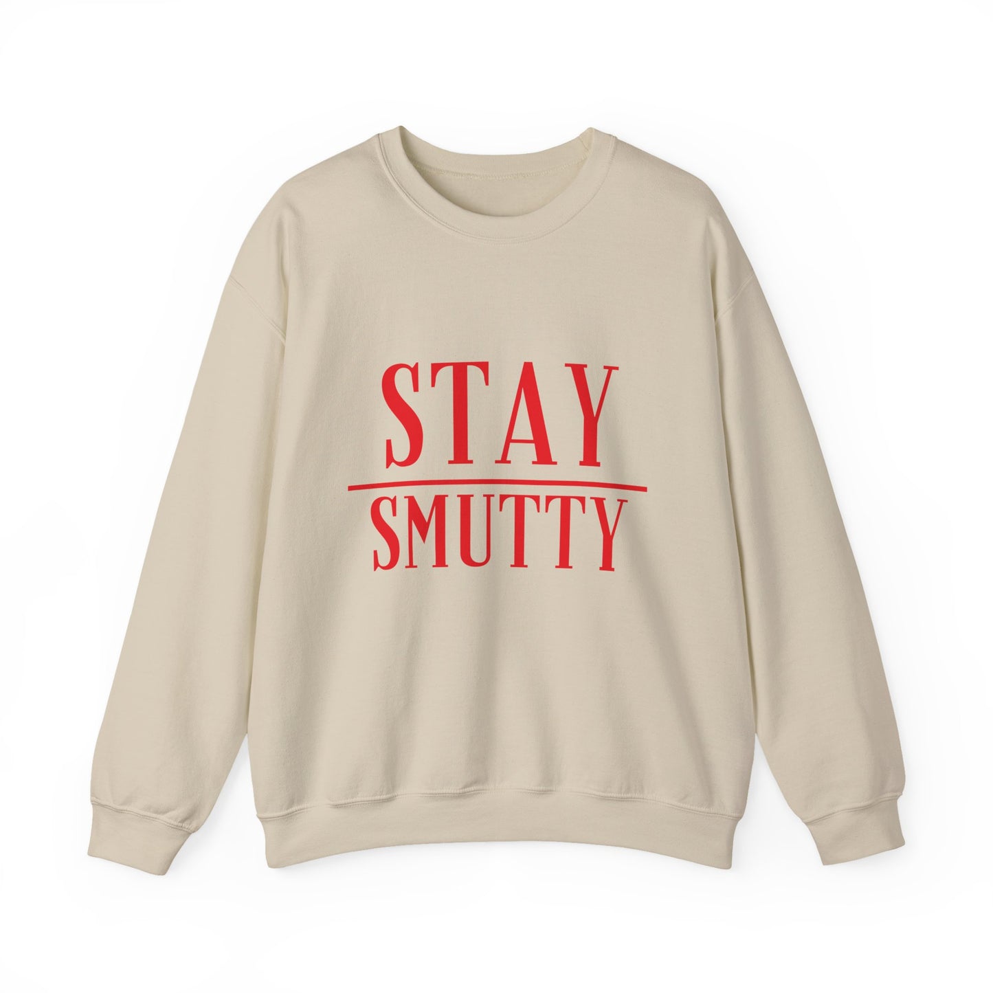 Stay Smutty Crewneck