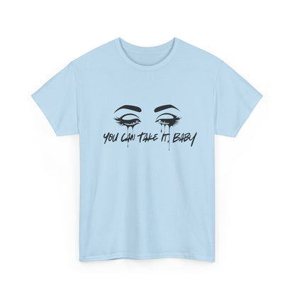 You Can Take It (Little Sisters Series) Tee Shirt