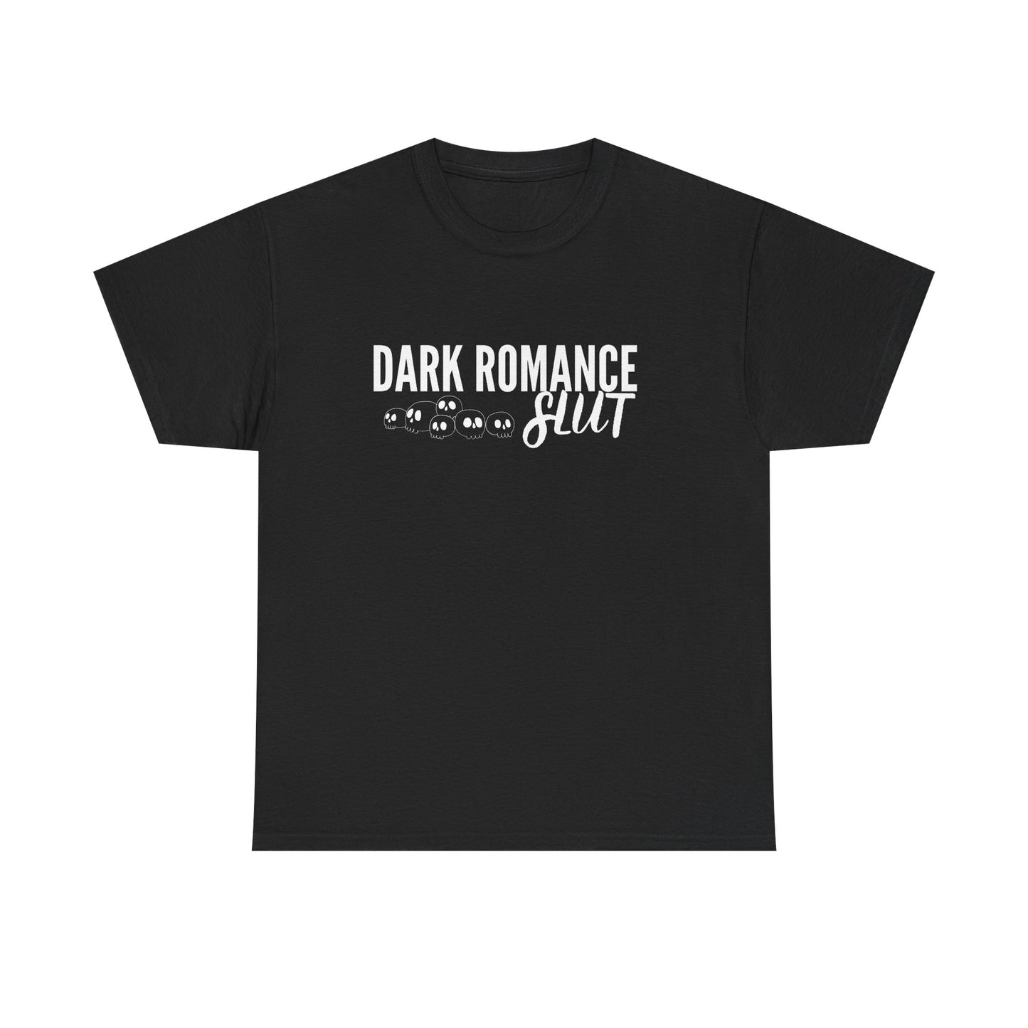 Dark Romance Slut Tee Shirt
