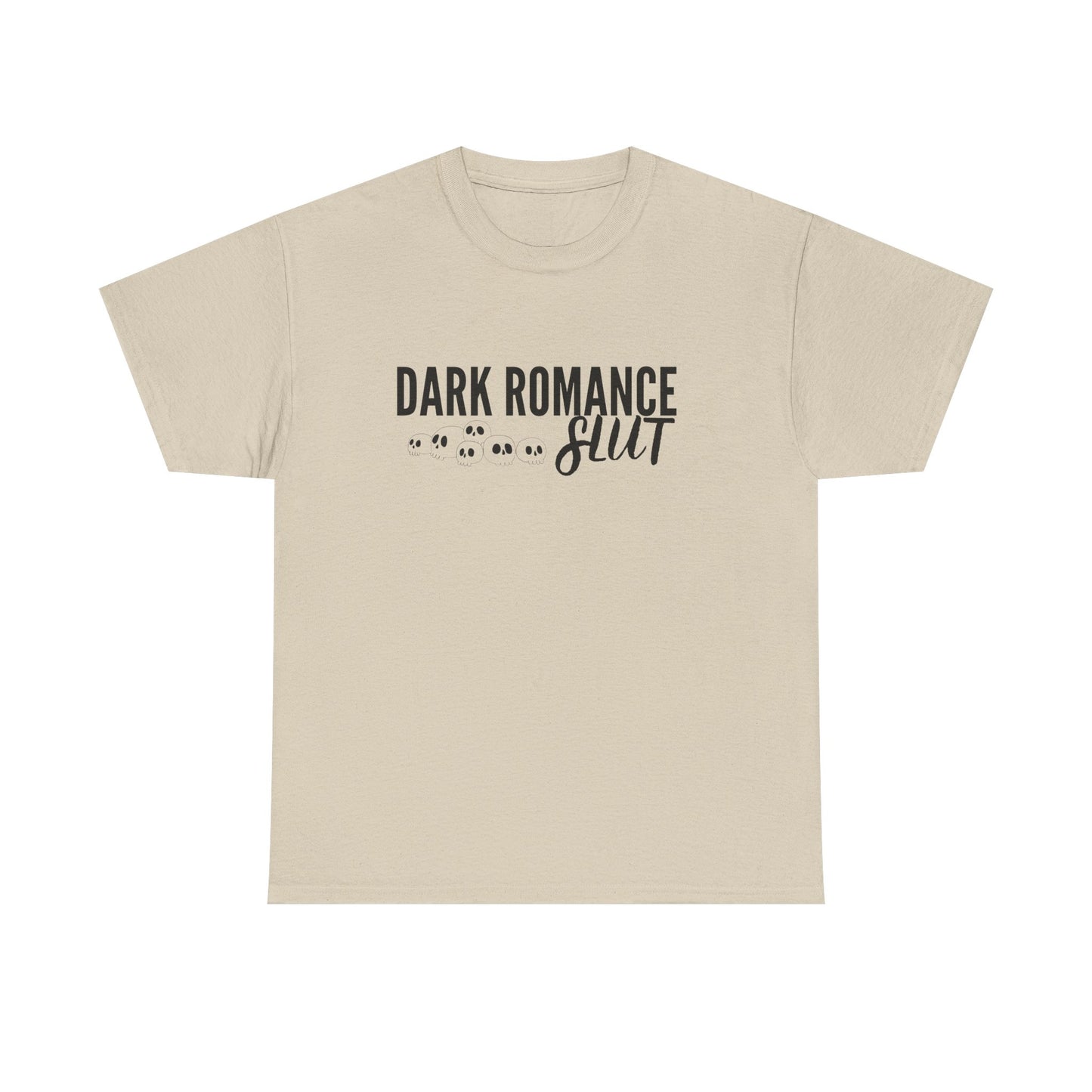 Dark Romance Slut Tee Shirt