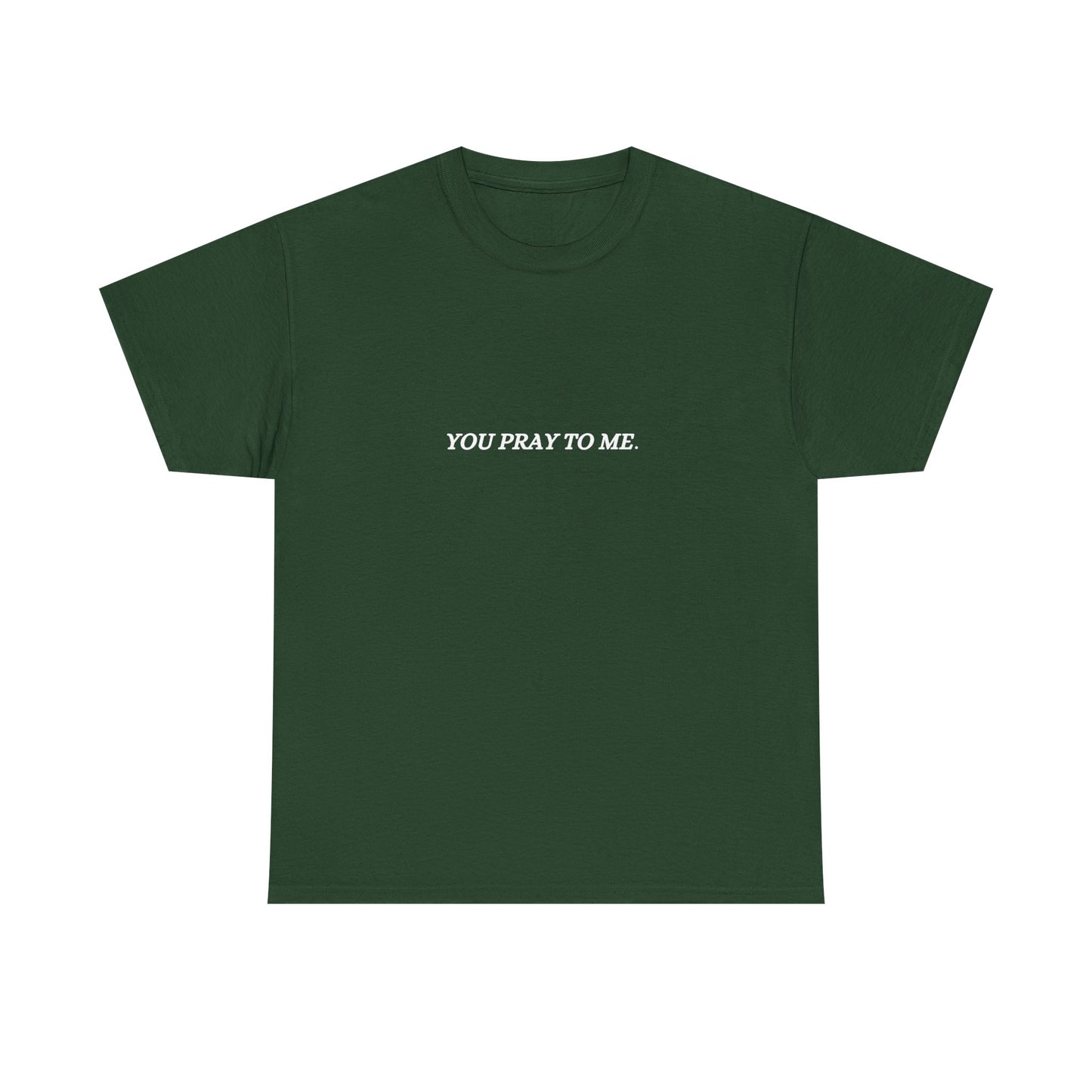 You Pray To Me Tee Shirt  *Licensed Gothic Grove Merch*