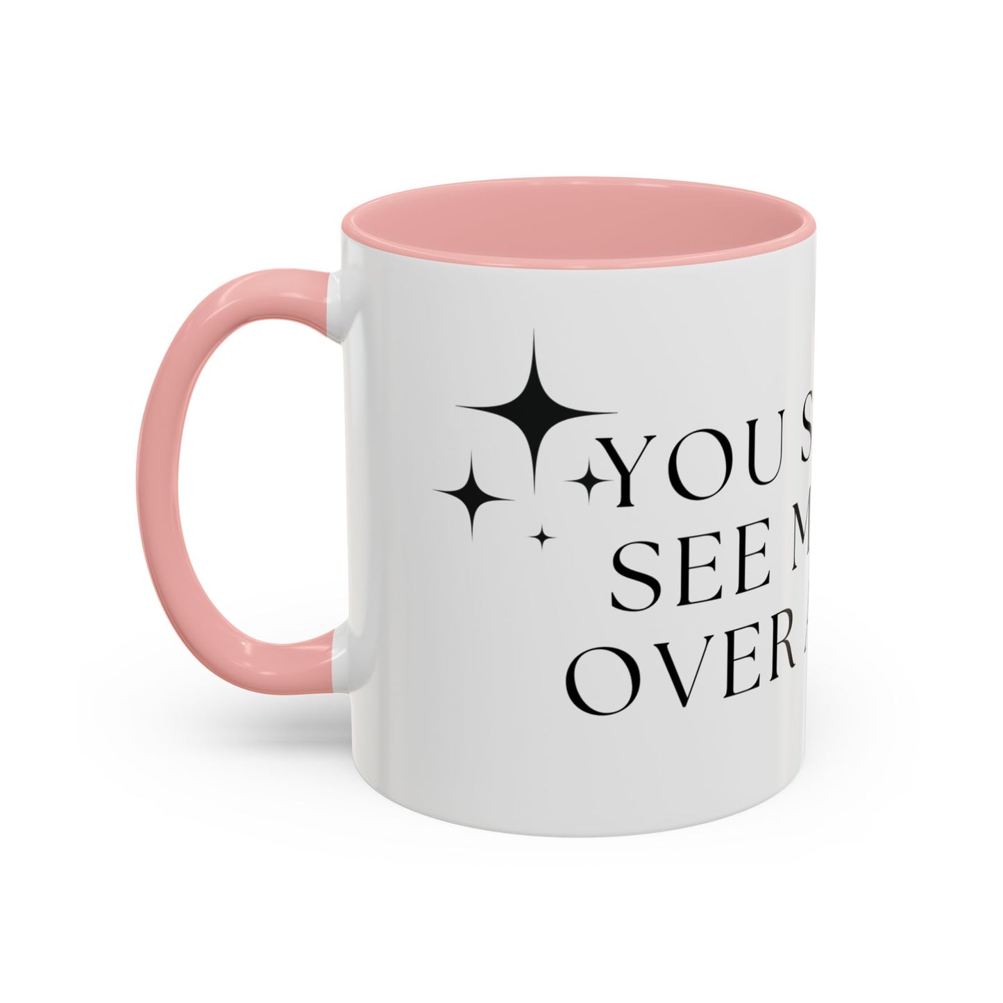 You Should See Me Bent Over A Book Coffee Cup