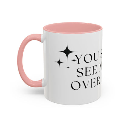 You Should See Me Bent Over A Book Coffee Cup