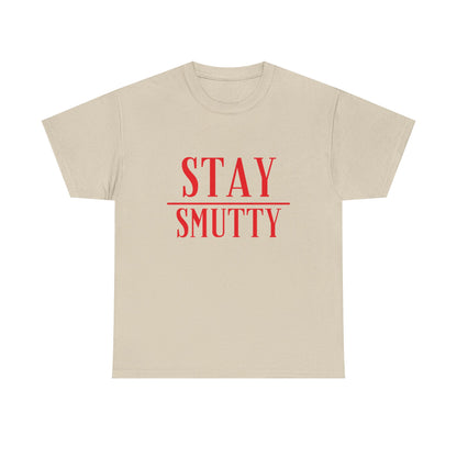 Stay Smutty Tee Shirt