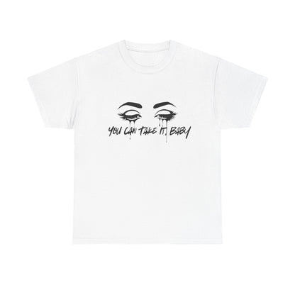 You Can Take It (Little Sisters Series) Tee Shirt