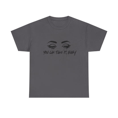 You Can Take It (Little Sisters Series) Tee Shirt