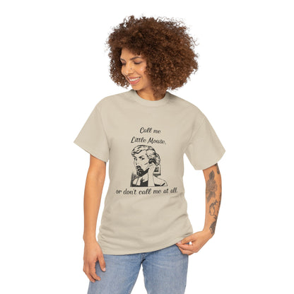 Call Me Little Mouse Tee Shirt *Licensed H.D. Carlton Merch*
