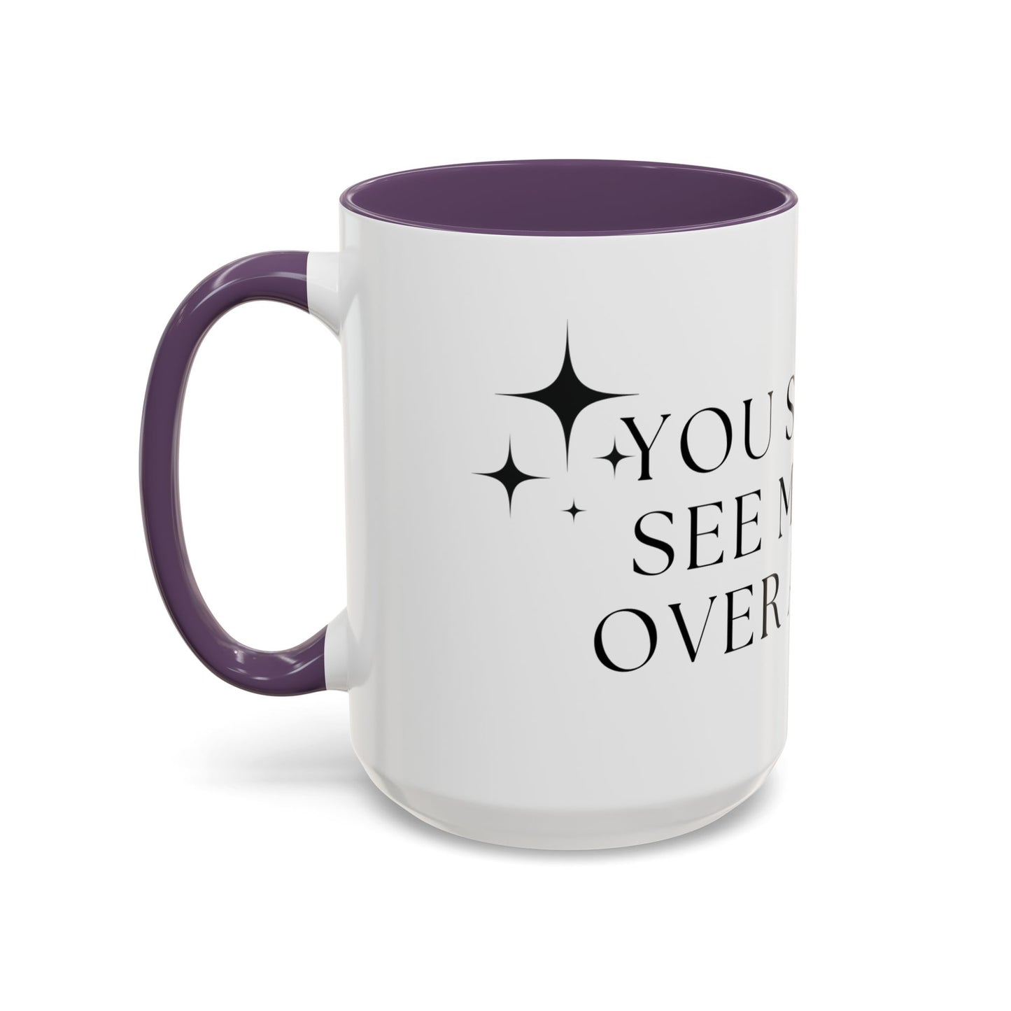 You Should See Me Bent Over A Book Coffee Cup
