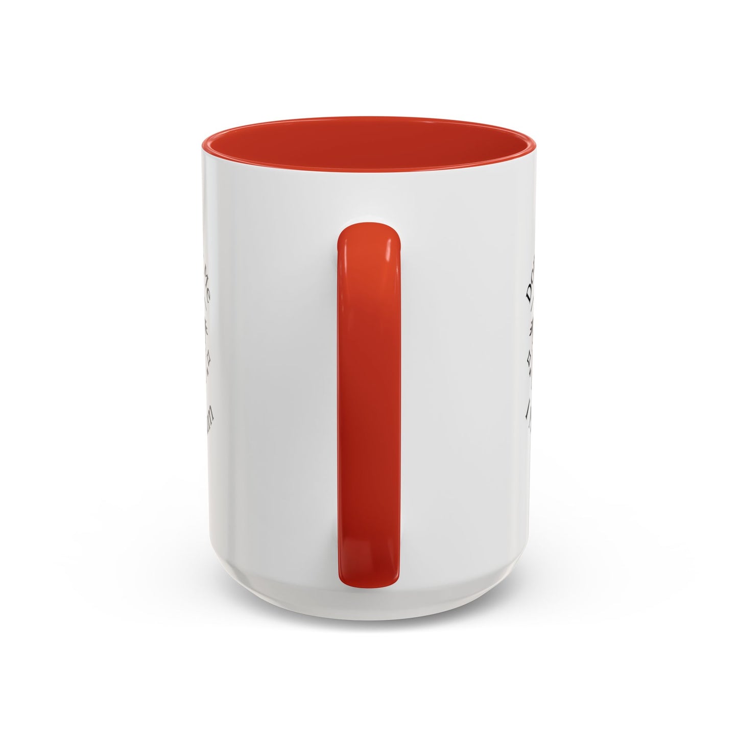 Don't Bully Me Coffee Cup