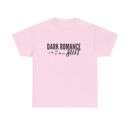 Dark Romance Slut Tee Shirt