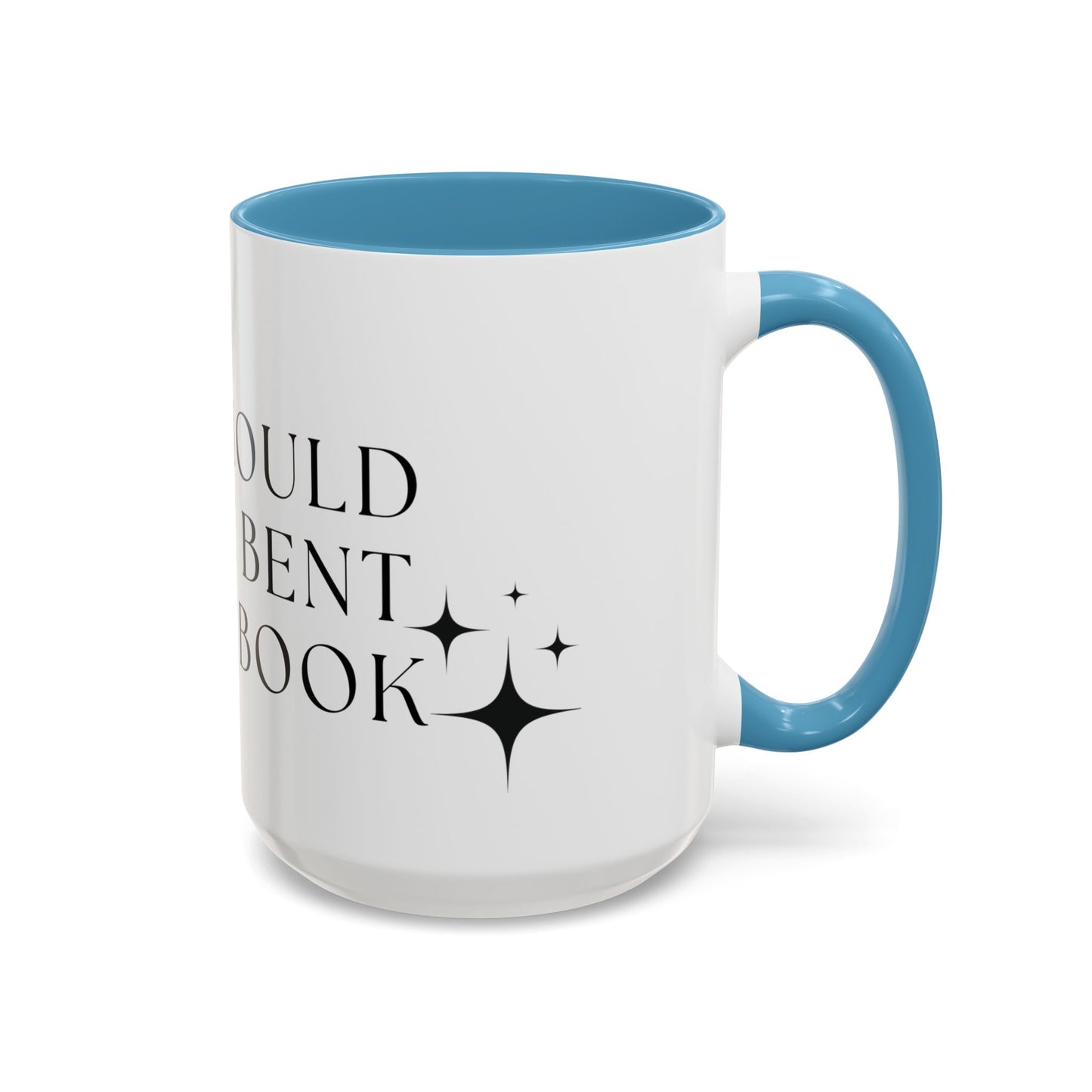 You Should See Me Bent Over A Book Coffee Cup