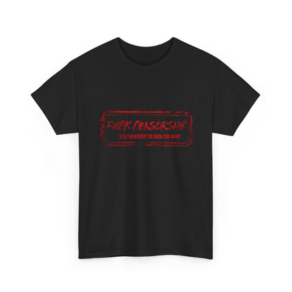 Fuck Censorship Tee Shirt
