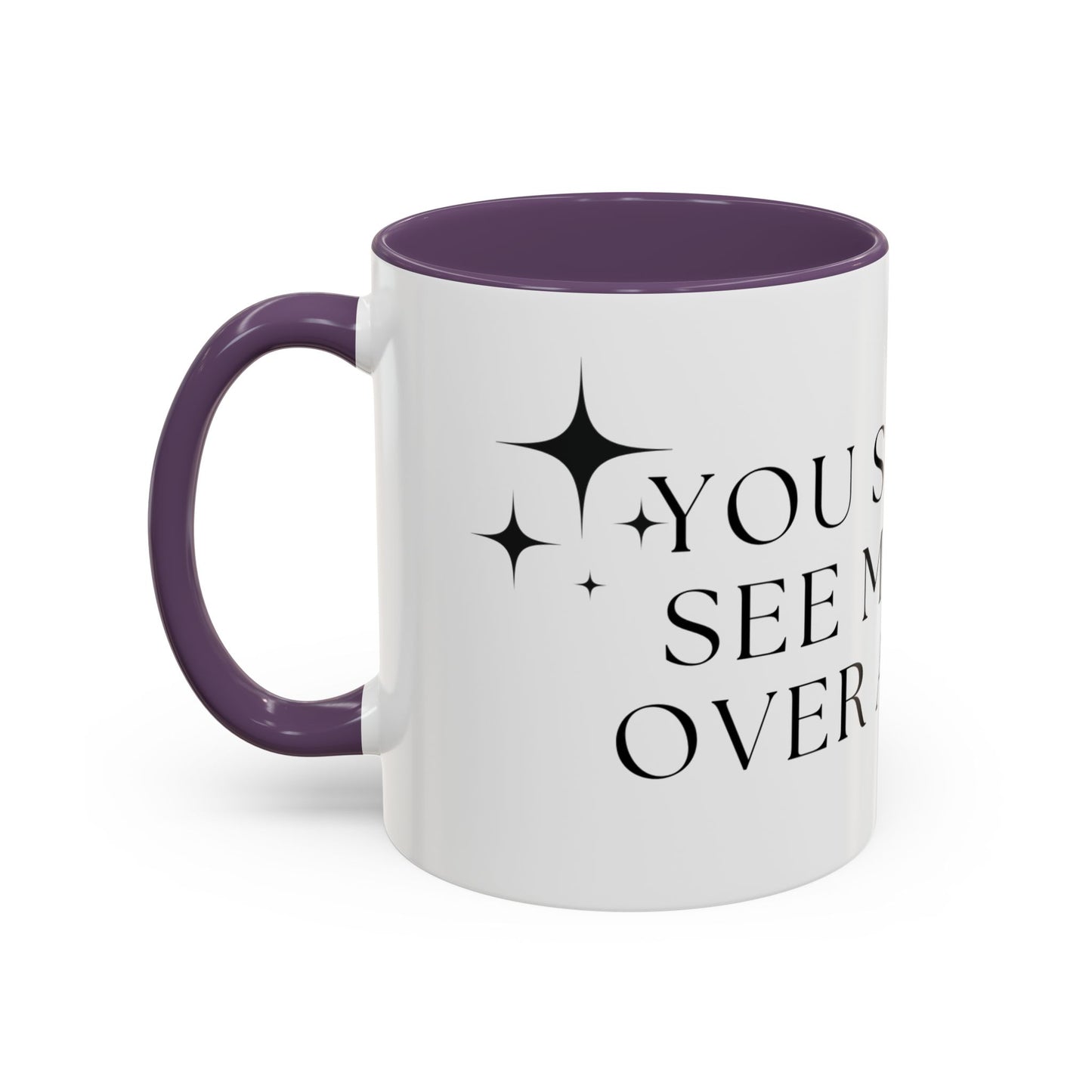You Should See Me Bent Over A Book Coffee Cup