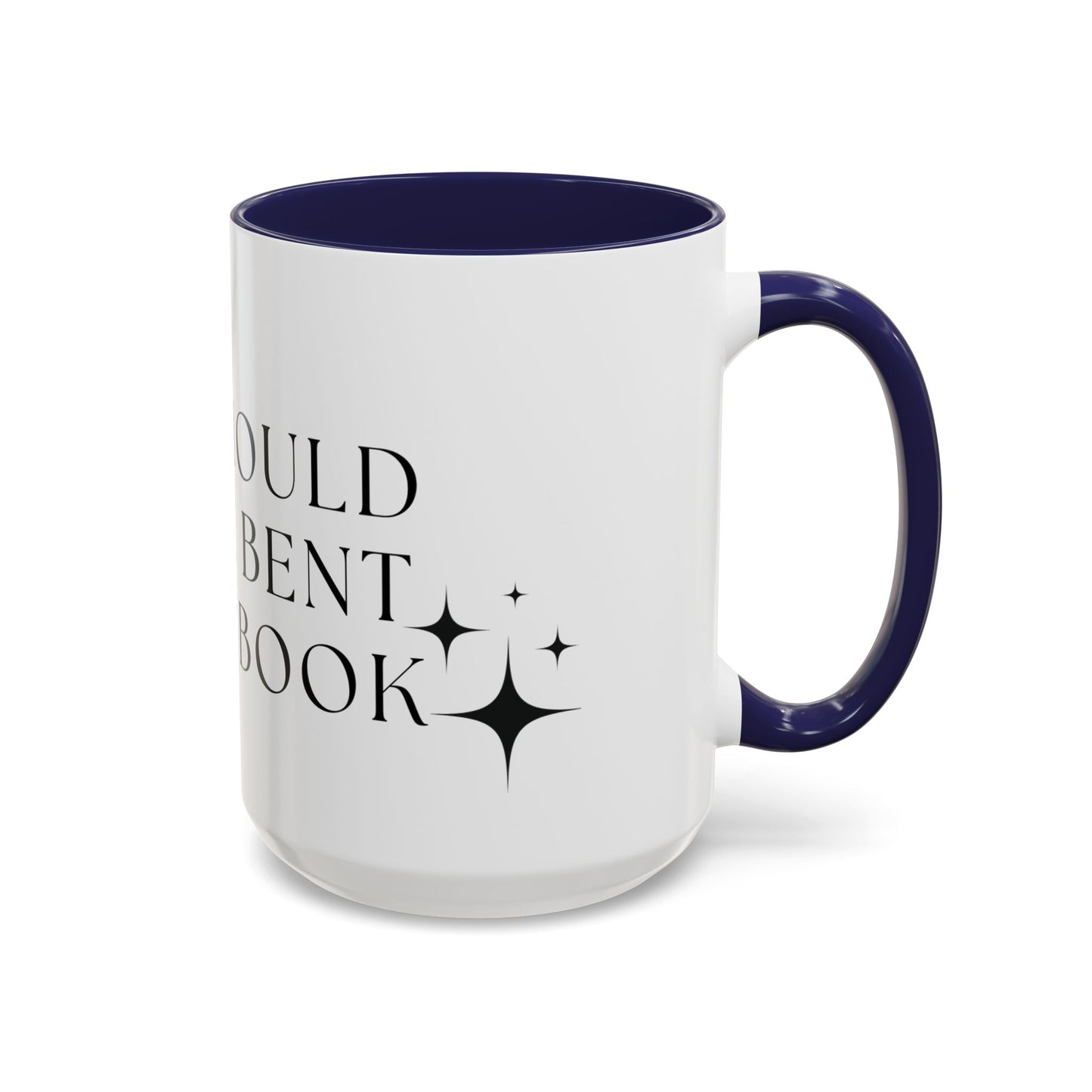 You Should See Me Bent Over A Book Coffee Cup