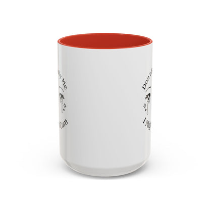 Don't Bully Me Coffee Cup