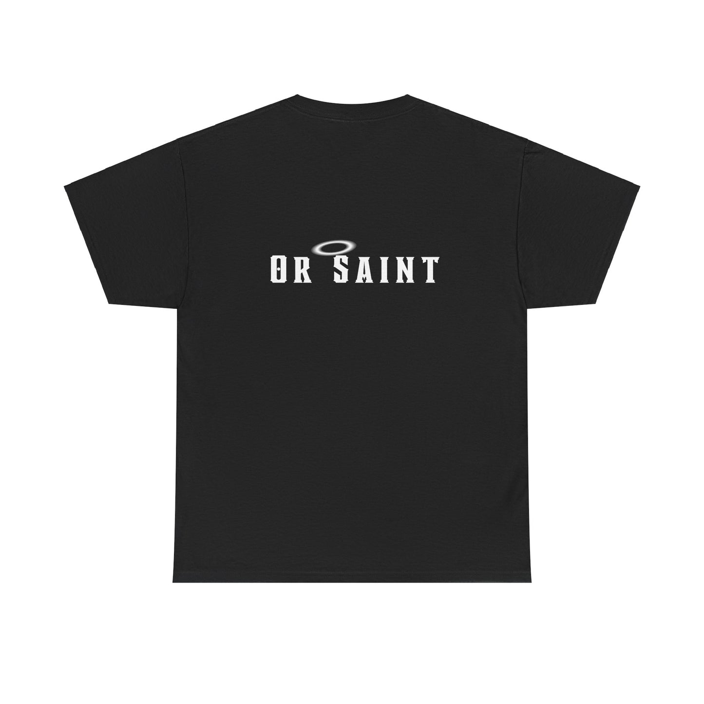 Sinner or Saint Tee Shirt