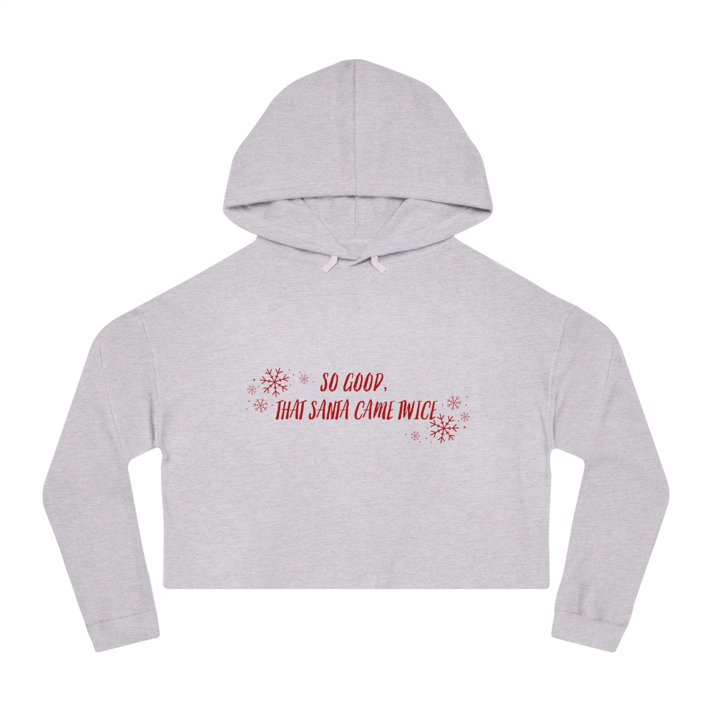 Santa Came Twice Cropped Hooded Sweatshirt