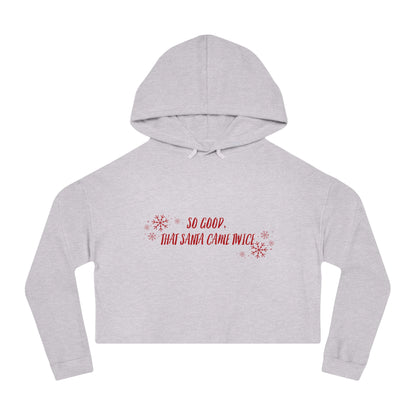 Santa Came Twice Cropped Hooded Sweatshirt