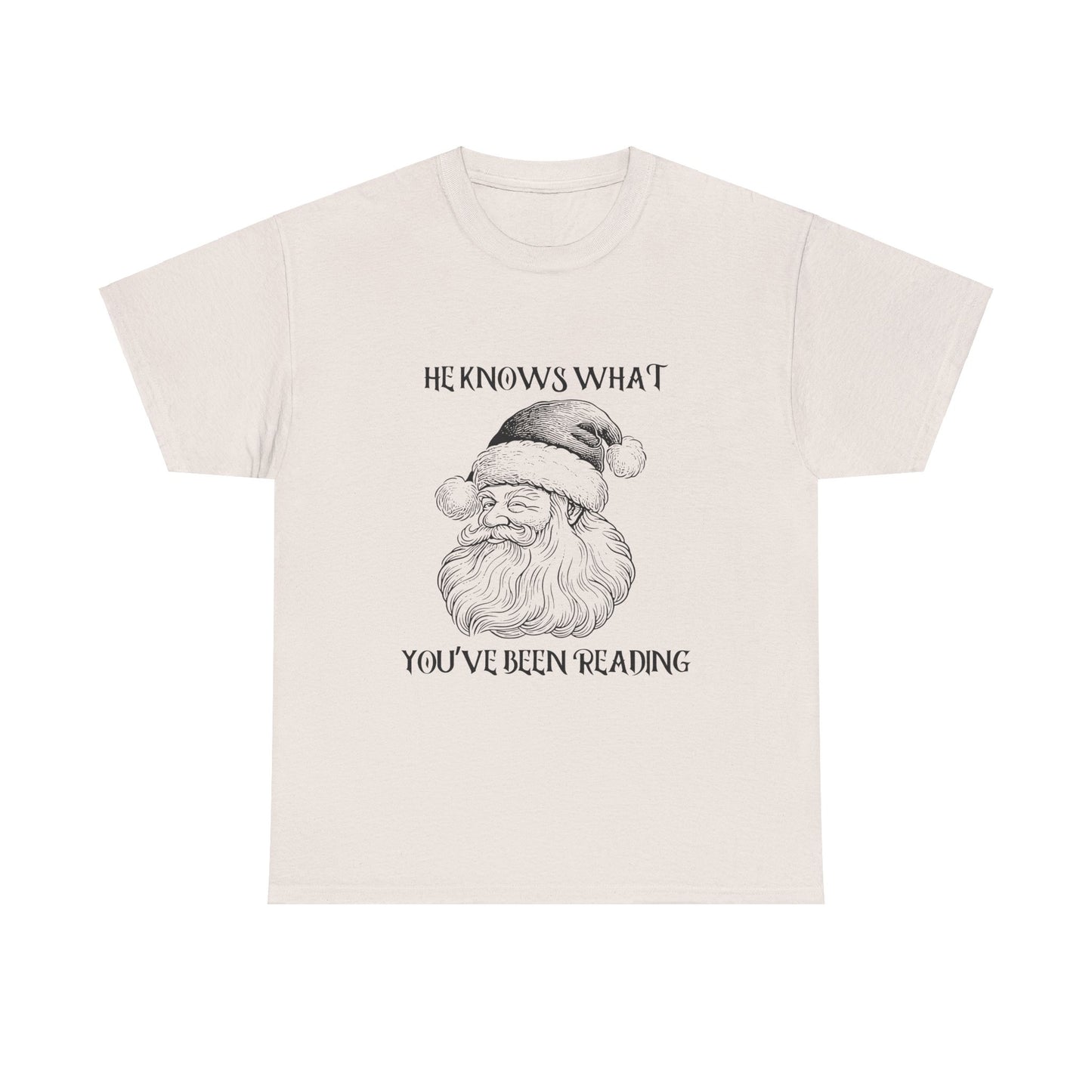 He Knows What You've Been Reading Tee Shirt